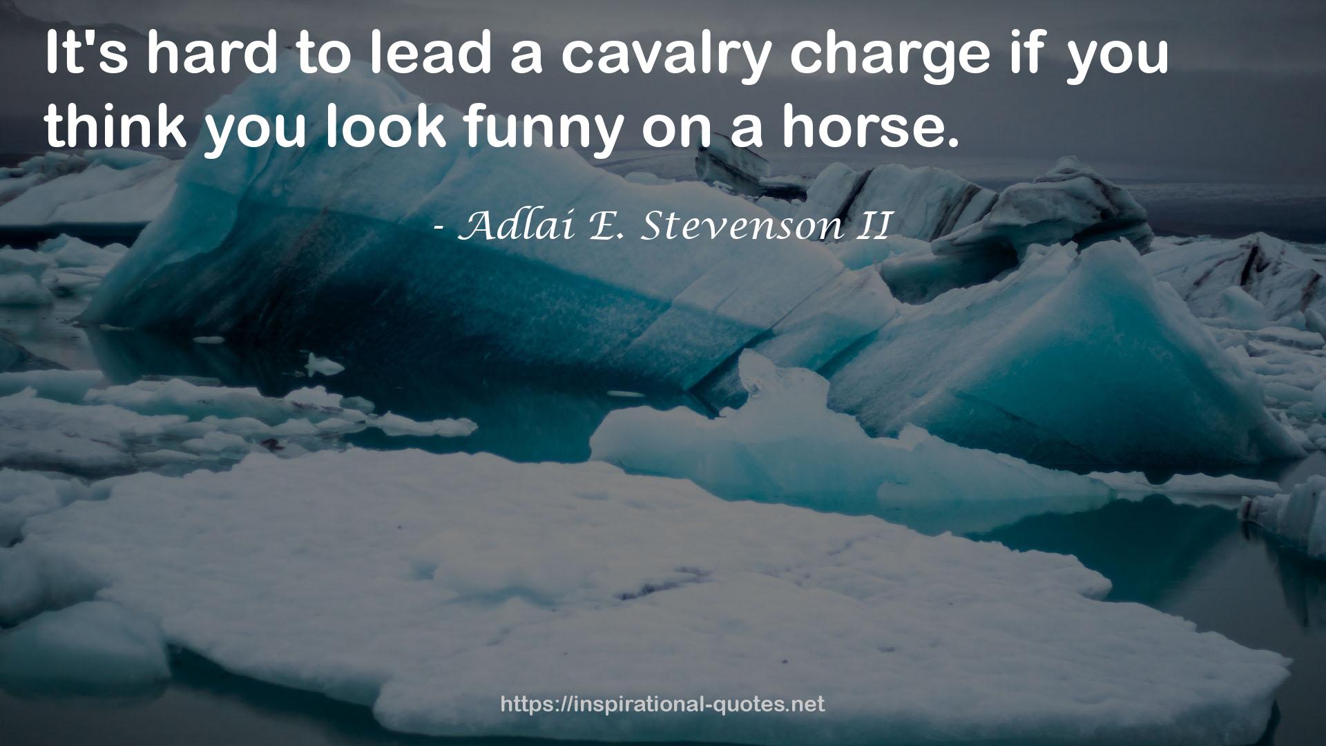 a cavalry charge  QUOTES