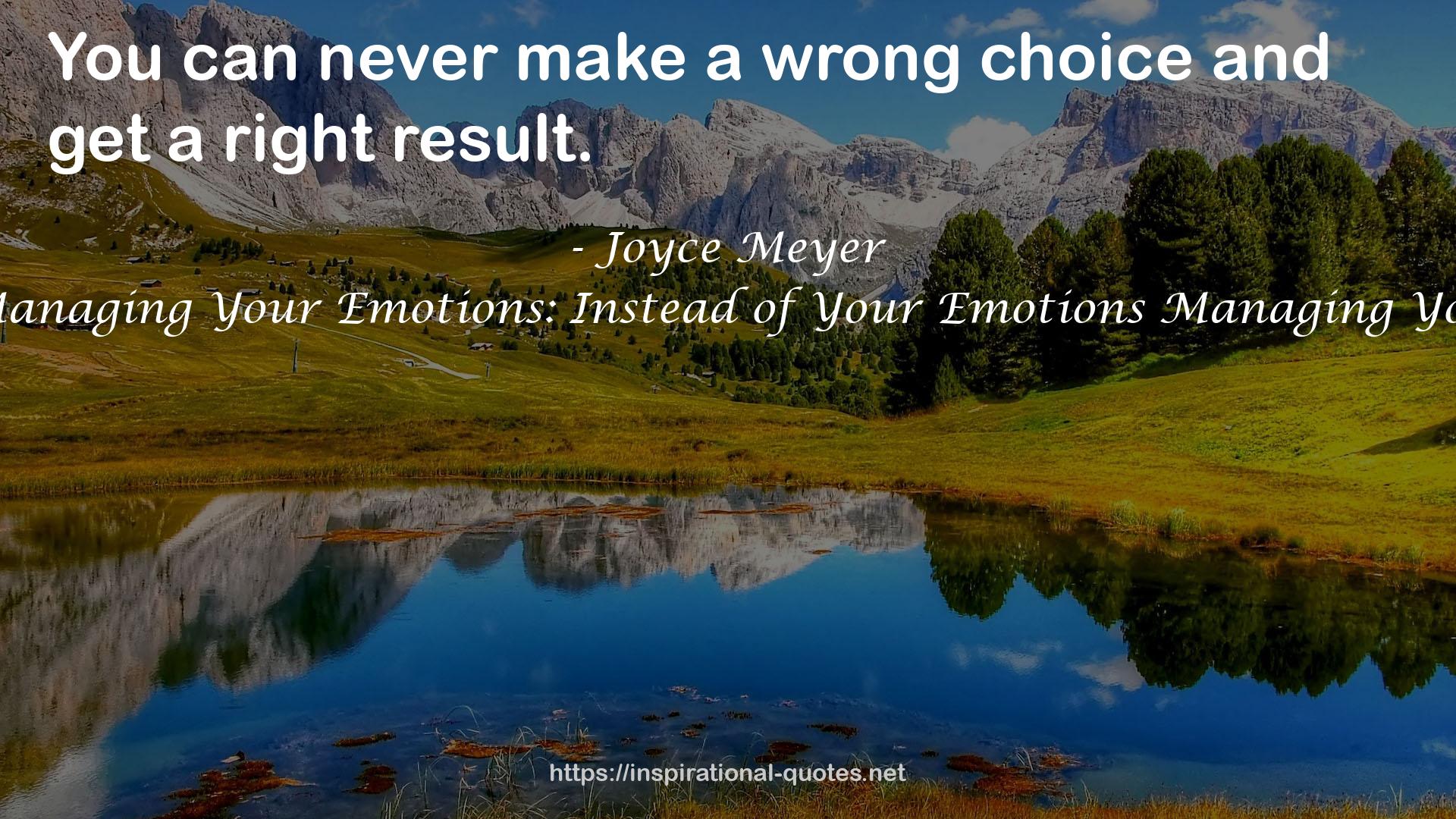 Managing Your Emotions: Instead of Your Emotions Managing You QUOTES
