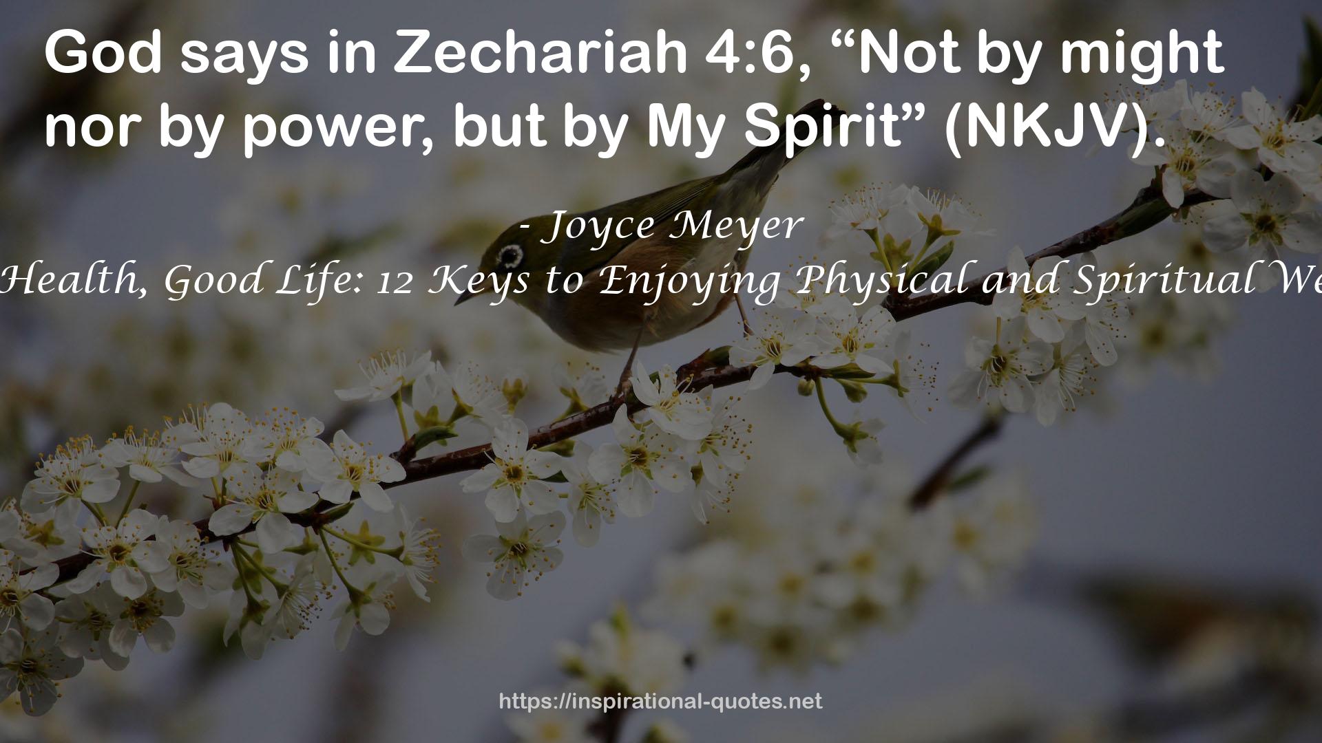 Good Health, Good Life: 12 Keys to Enjoying Physical and Spiritual Wellness QUOTES