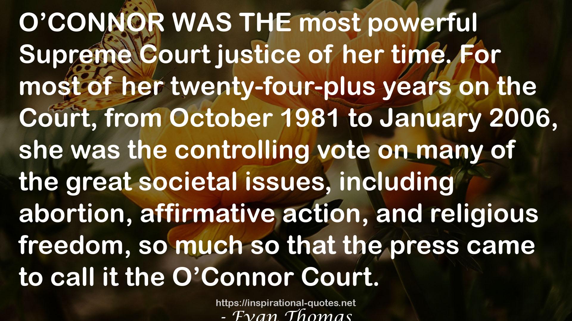 First: Sandra Day O'Connor QUOTES
