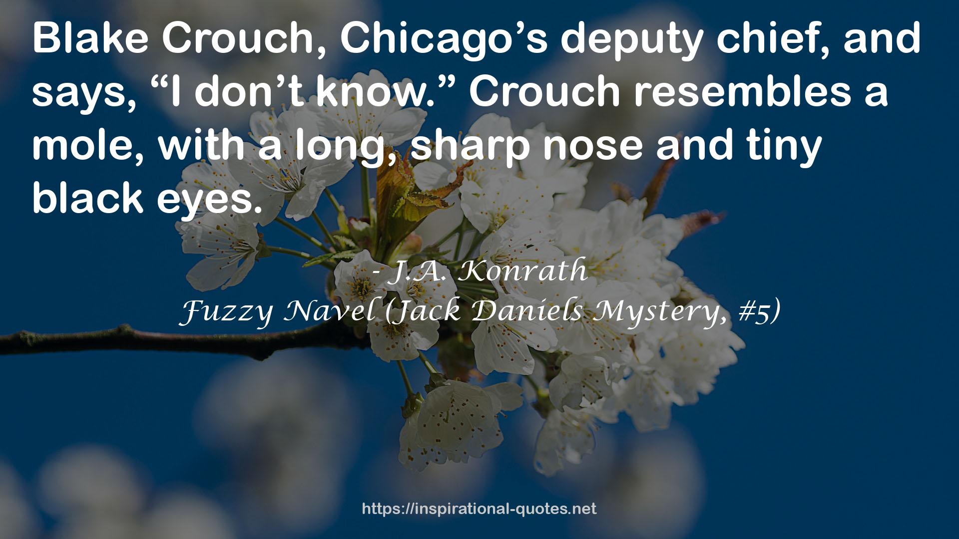 Fuzzy Navel (Jack Daniels Mystery, #5) QUOTES