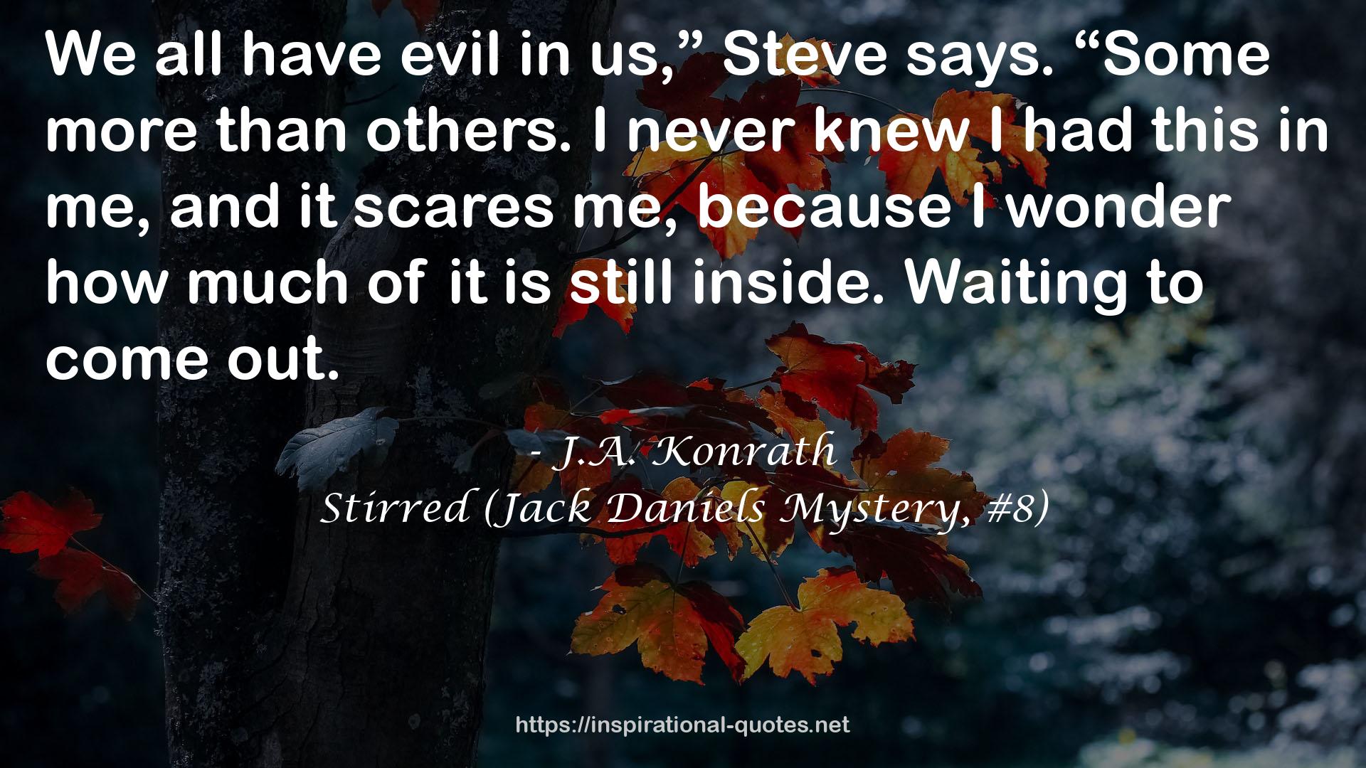 Stirred (Jack Daniels Mystery, #8) QUOTES