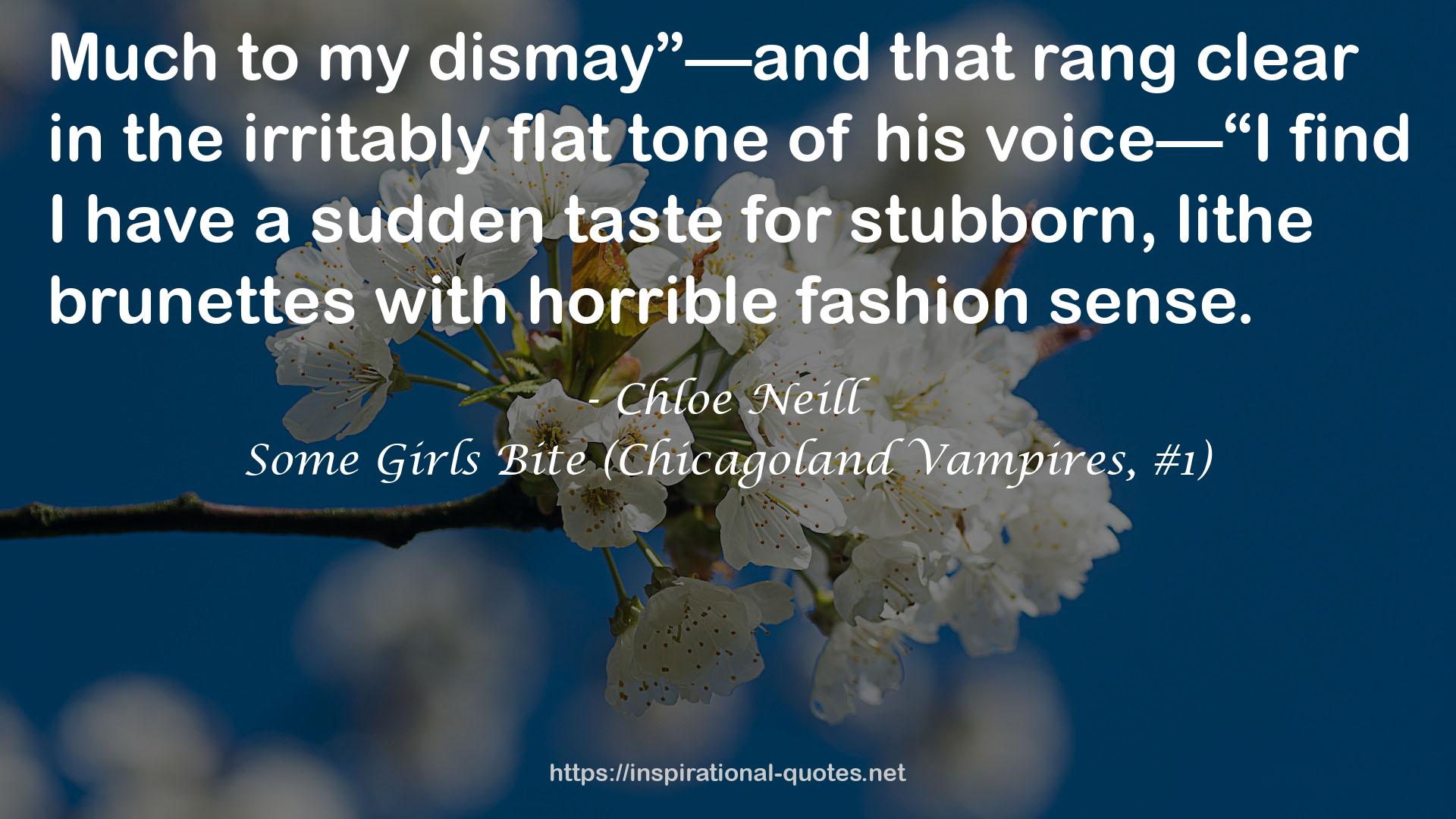 Some Girls Bite (Chicagoland Vampires, #1) QUOTES