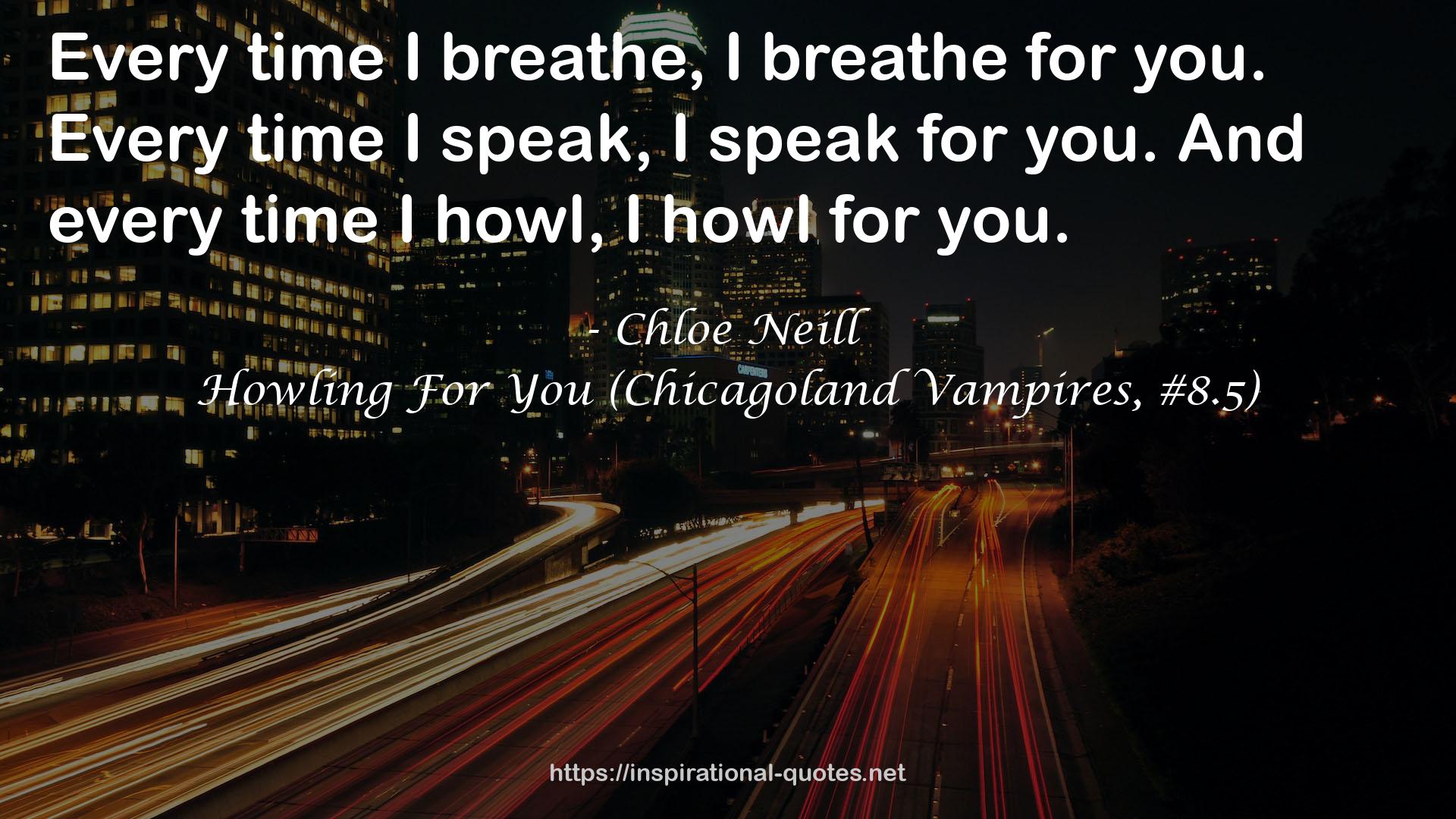 Howling For You (Chicagoland Vampires, #8.5) QUOTES