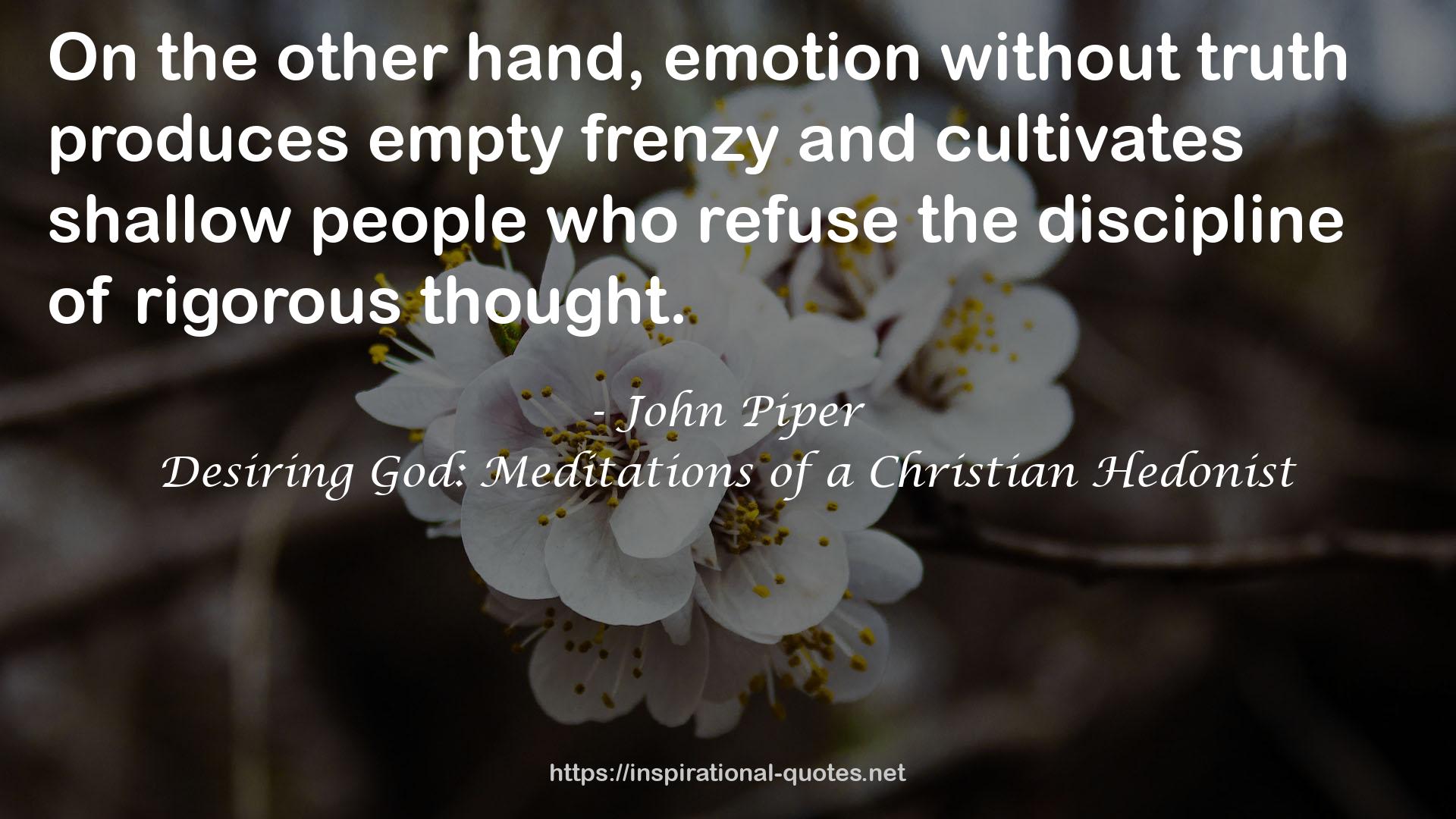 Desiring God: Meditations of a Christian Hedonist QUOTES