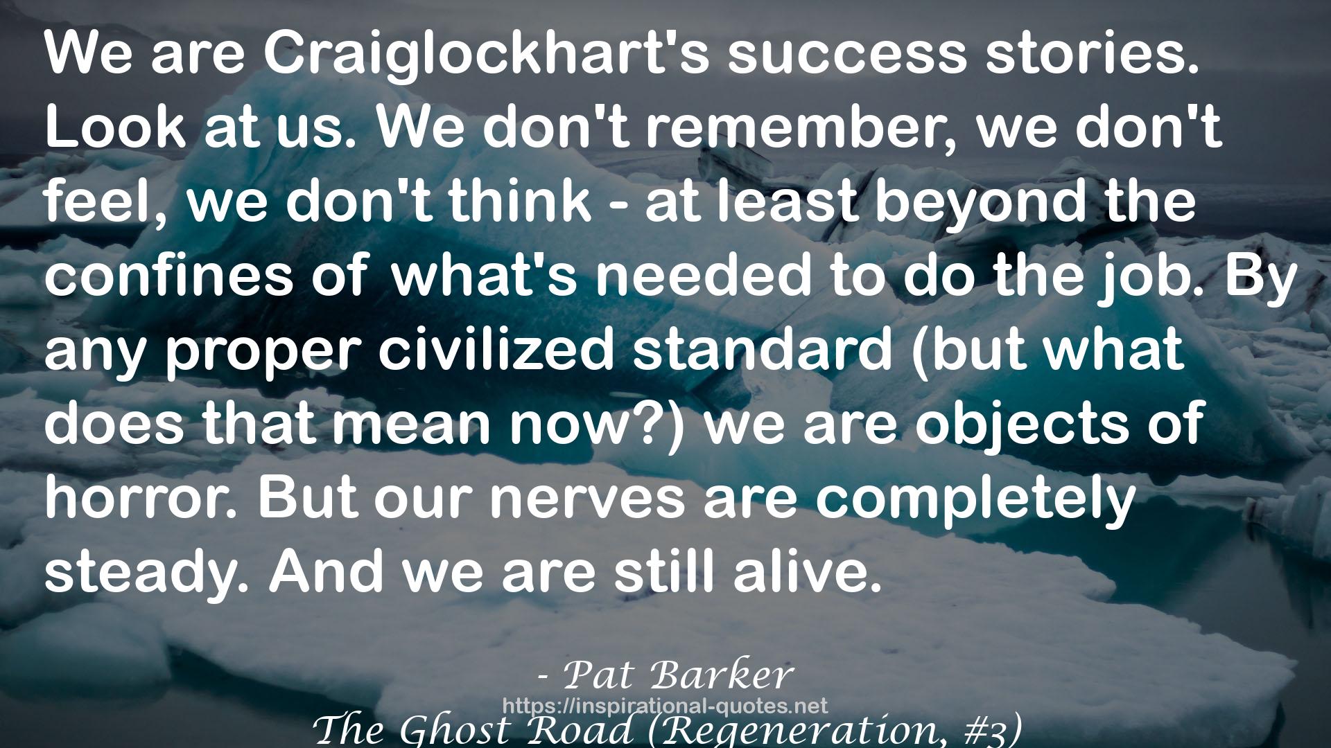 The Ghost Road (Regeneration, #3) QUOTES