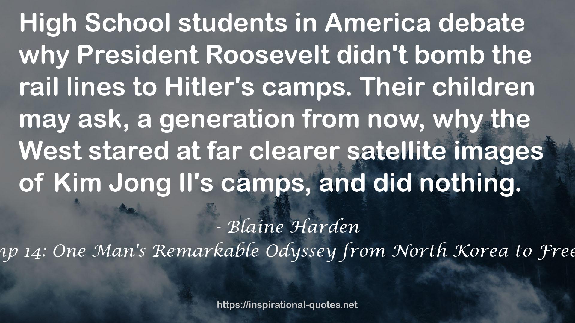 Escape from Camp 14: One Man's Remarkable Odyssey from North Korea to Freedom in the West QUOTES