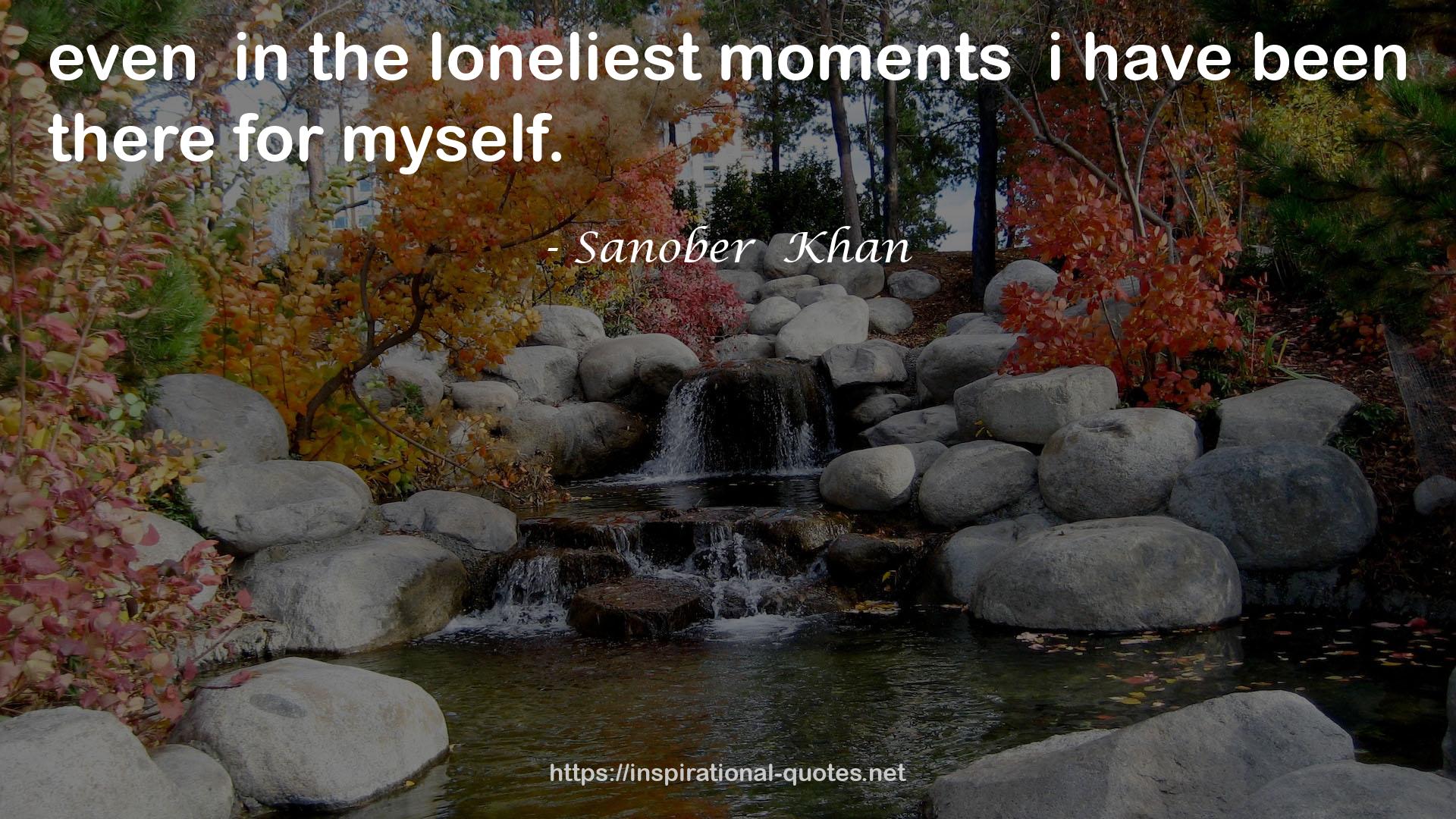 the loneliest momentsi  QUOTES