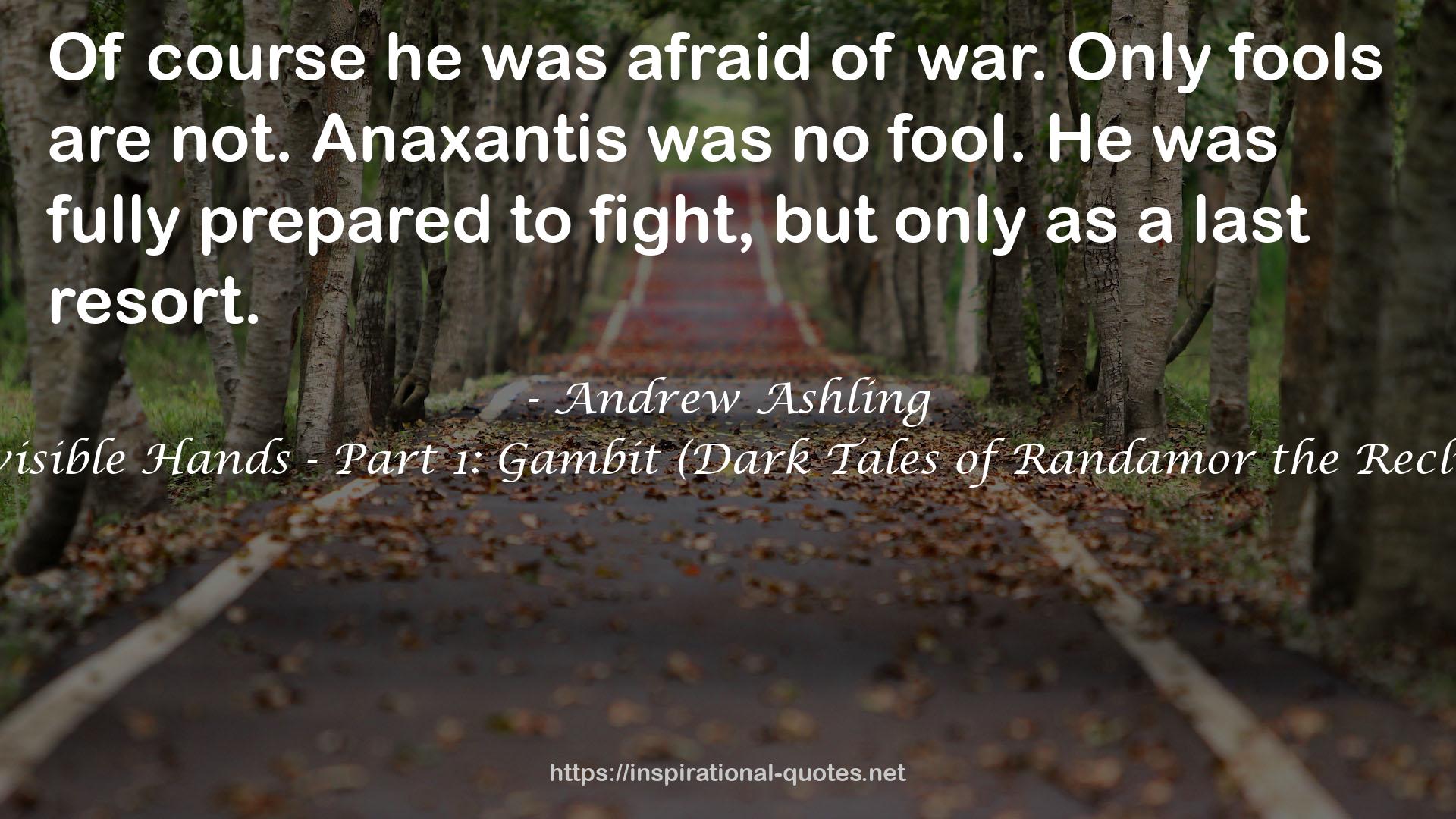 The Invisible Hands - Part 1: Gambit (Dark Tales of Randamor the Recluse, #4) QUOTES