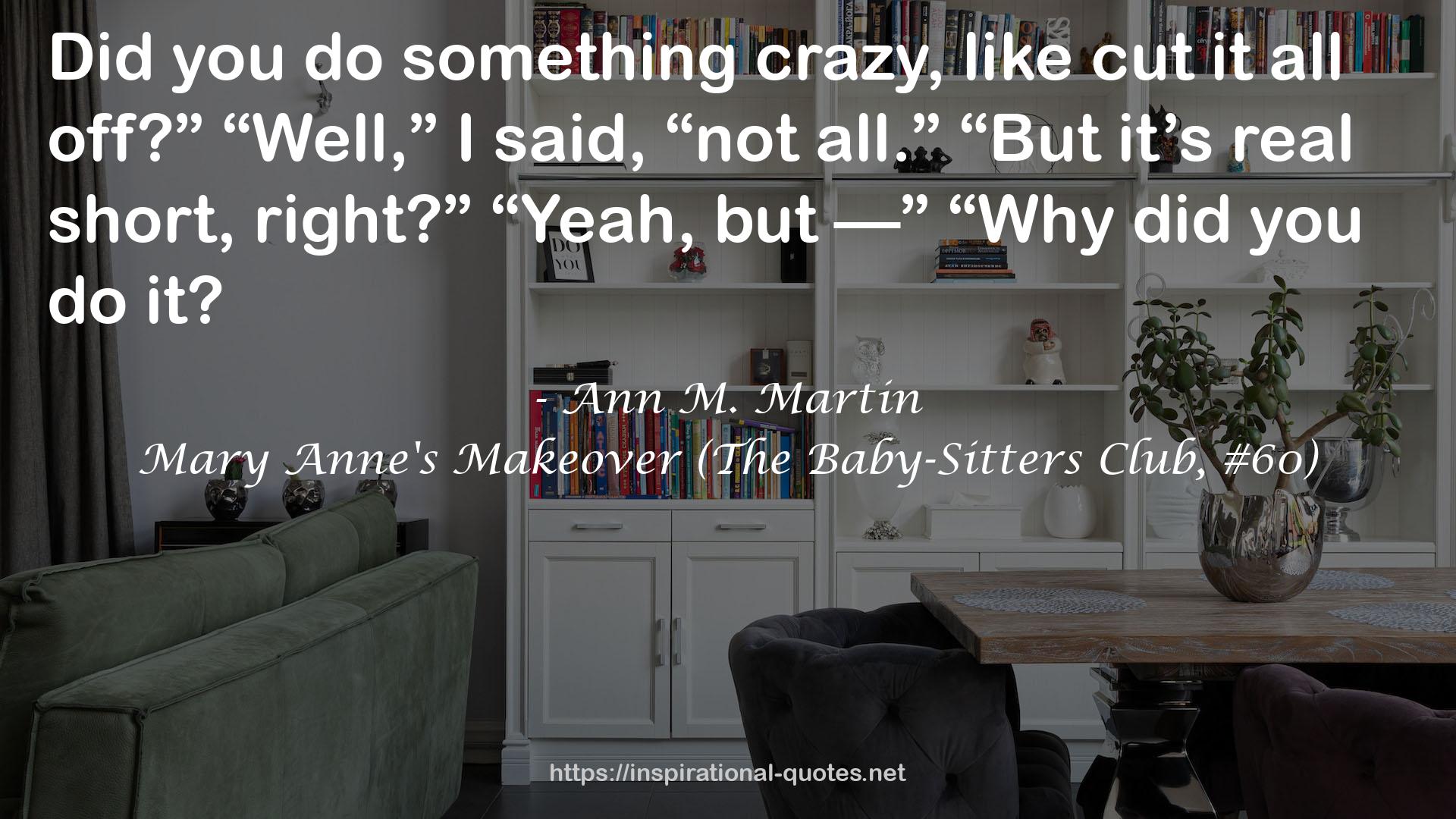 Mary Anne's Makeover (The Baby-Sitters Club, #60) QUOTES