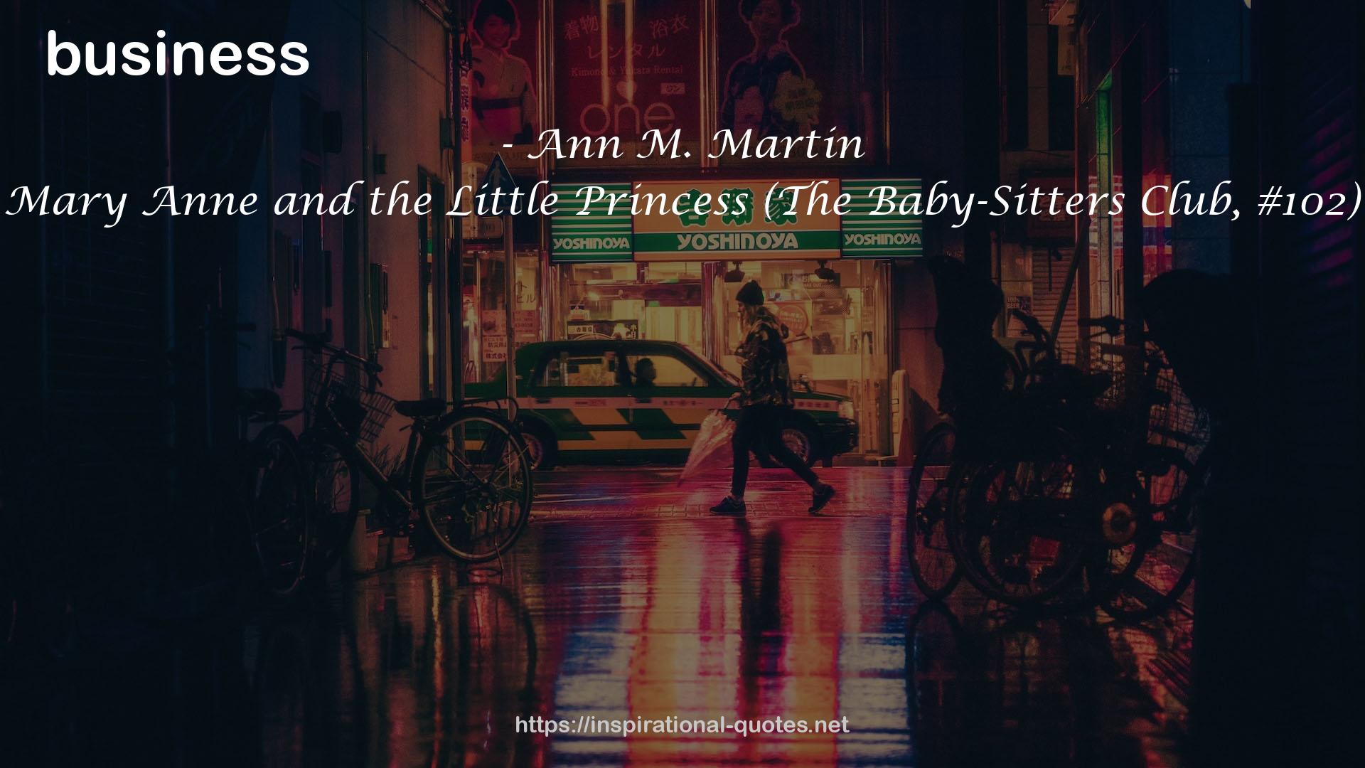 Mary Anne and the Little Princess (The Baby-Sitters Club, #102) QUOTES