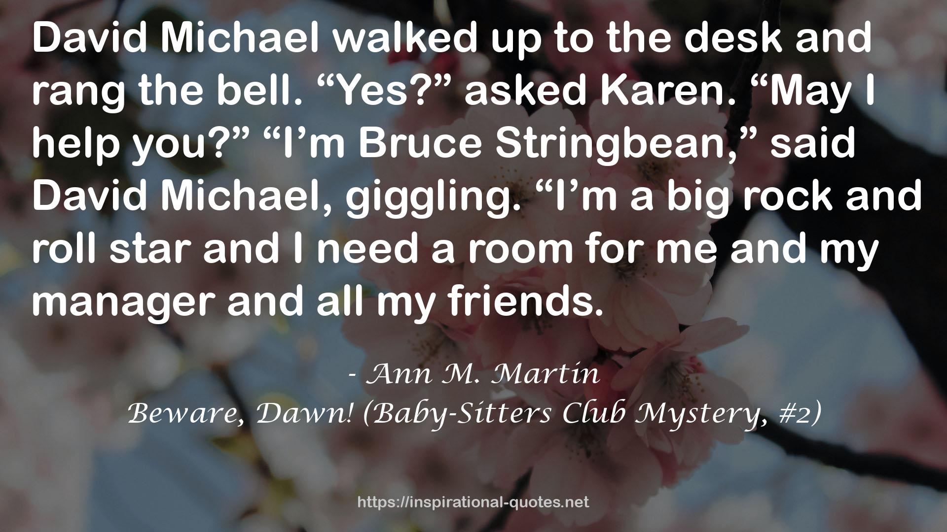 Beware, Dawn! (Baby-Sitters Club Mystery, #2) QUOTES