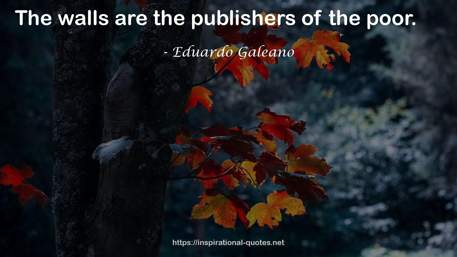 Eduardo Galeano QUOTES