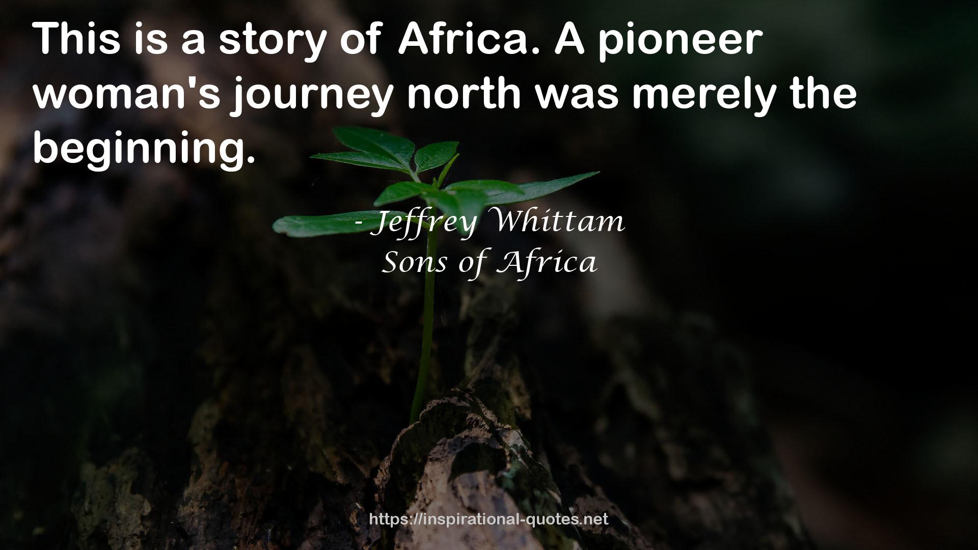 Sons of Africa QUOTES