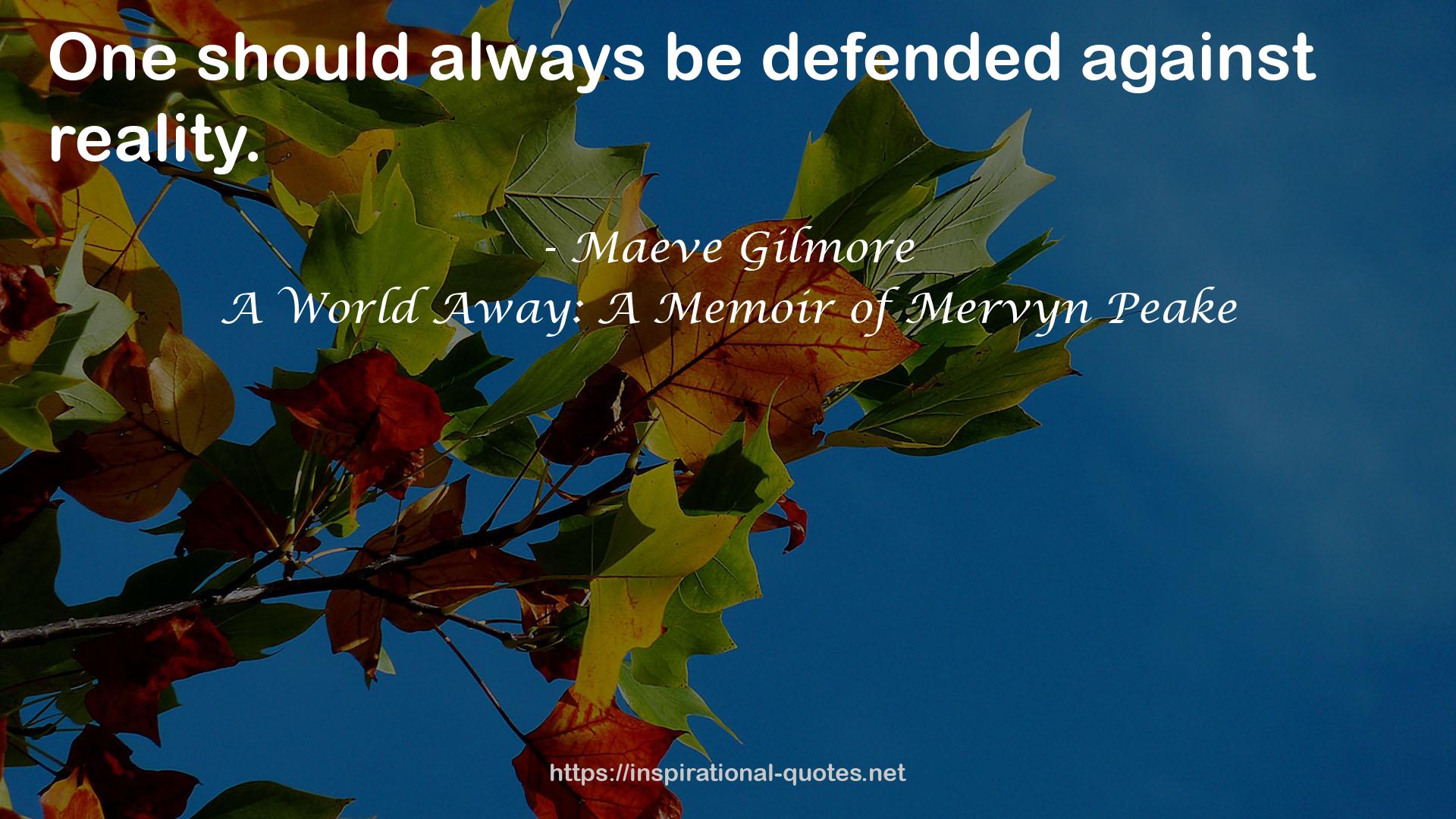 A World Away: A Memoir of Mervyn Peake QUOTES