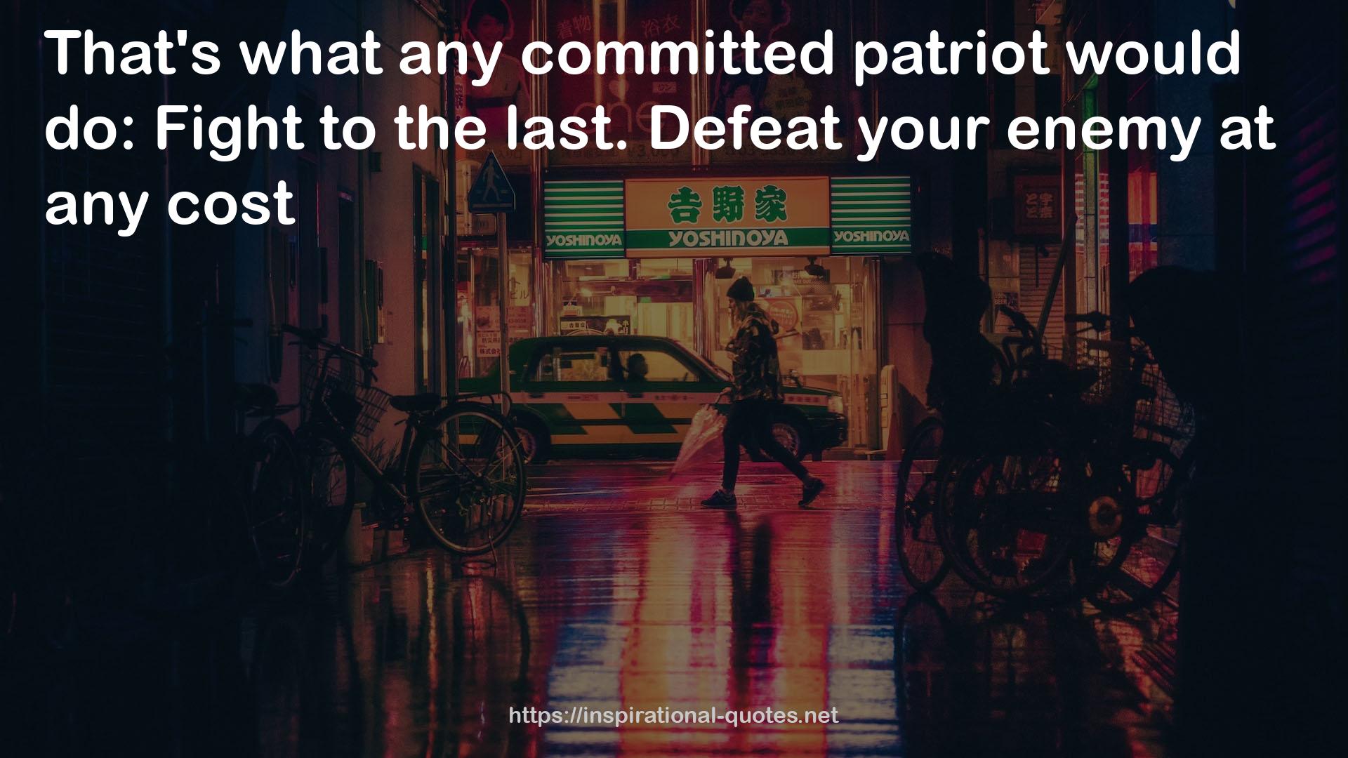 any committed patriot  QUOTES