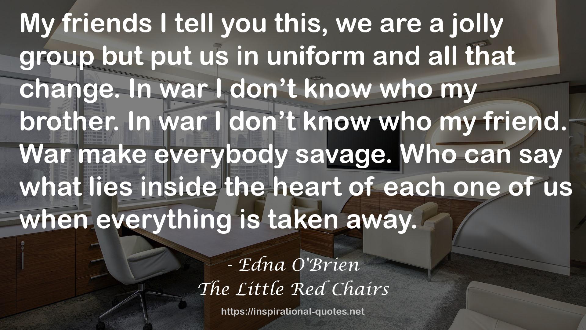 The Little Red Chairs QUOTES