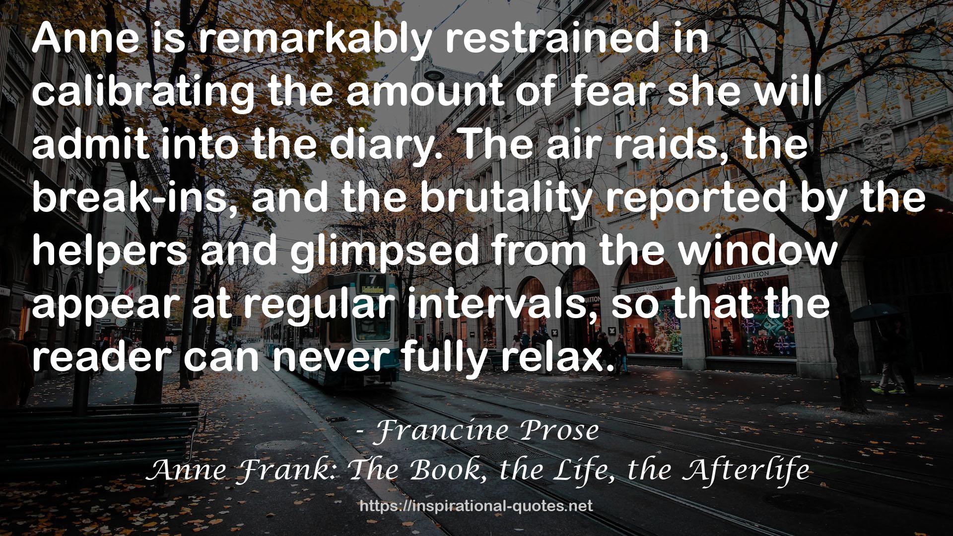 Anne Frank: The Book, the Life, the Afterlife QUOTES