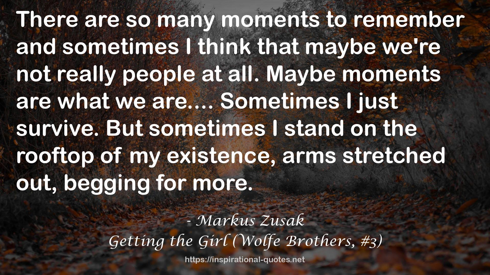 Getting the Girl (Wolfe Brothers, #3) QUOTES
