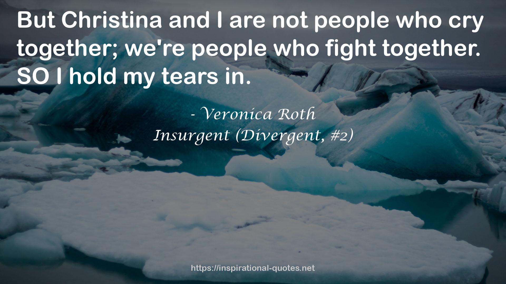 Insurgent (Divergent, #2) QUOTES