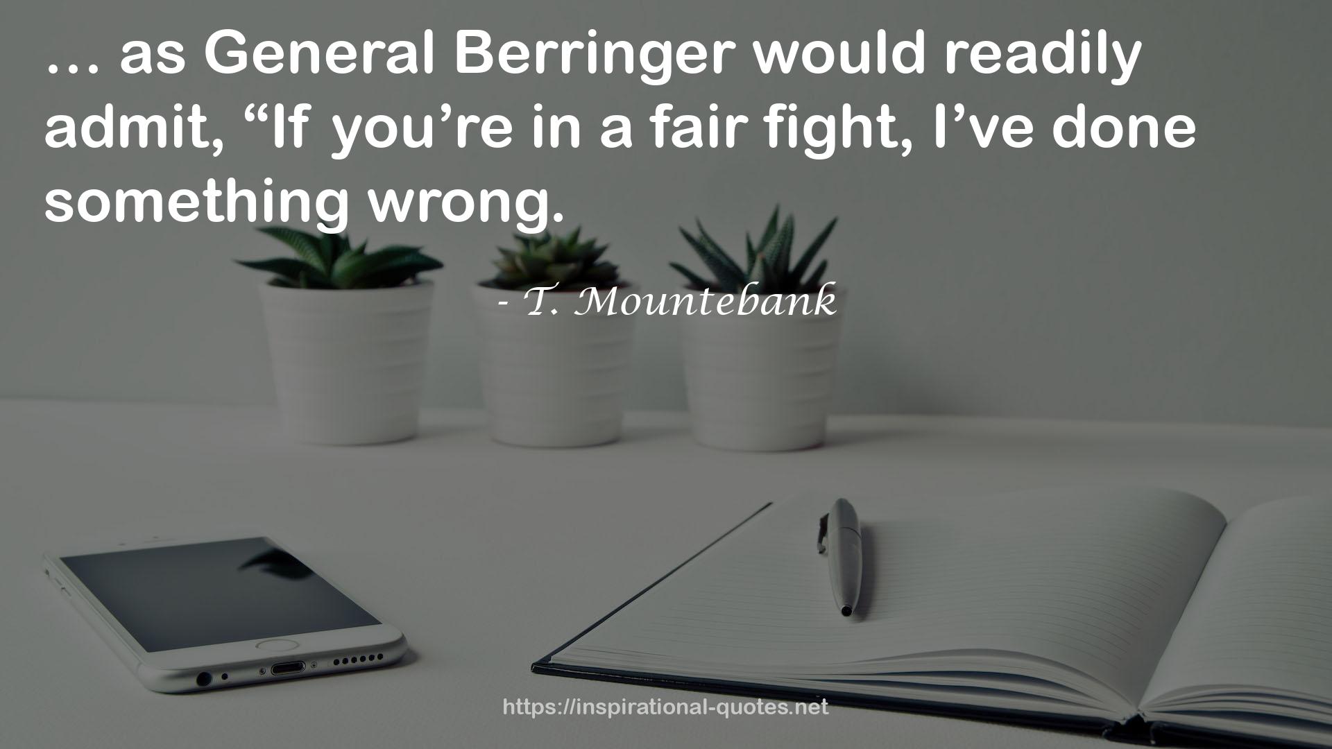 General Berringer  QUOTES