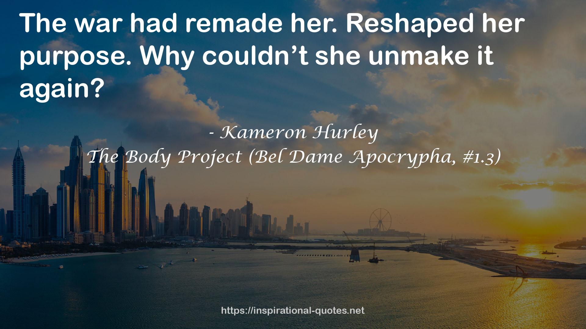 The Body Project (Bel Dame Apocrypha, #1.3) QUOTES