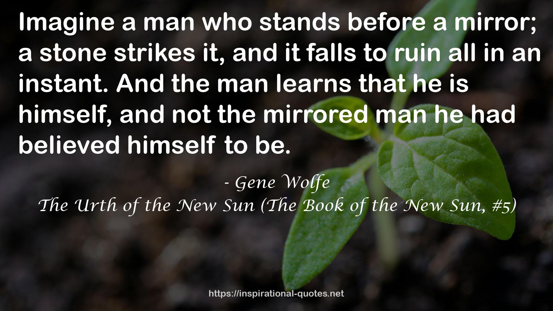 The Urth of the New Sun (The Book of the New Sun, #5) QUOTES