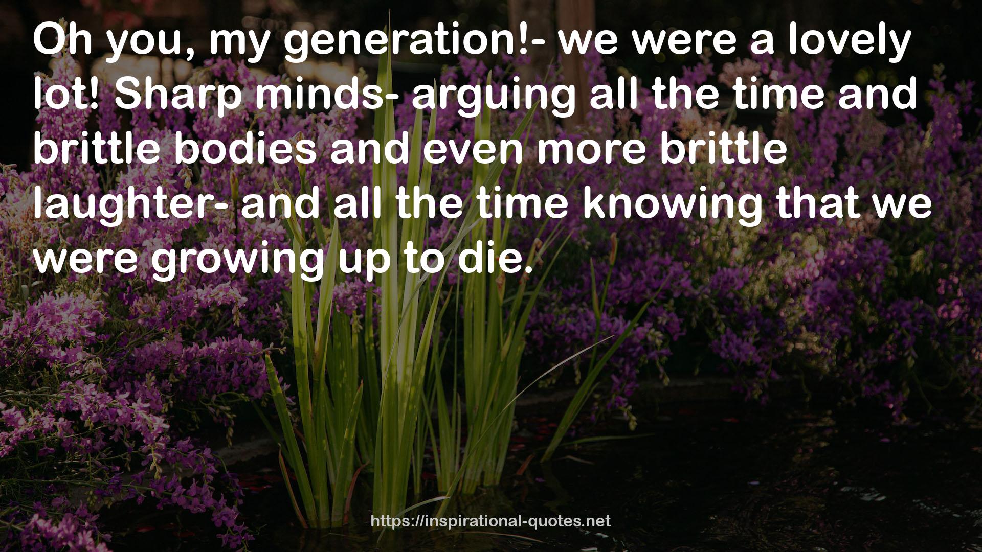 generation!-  QUOTES