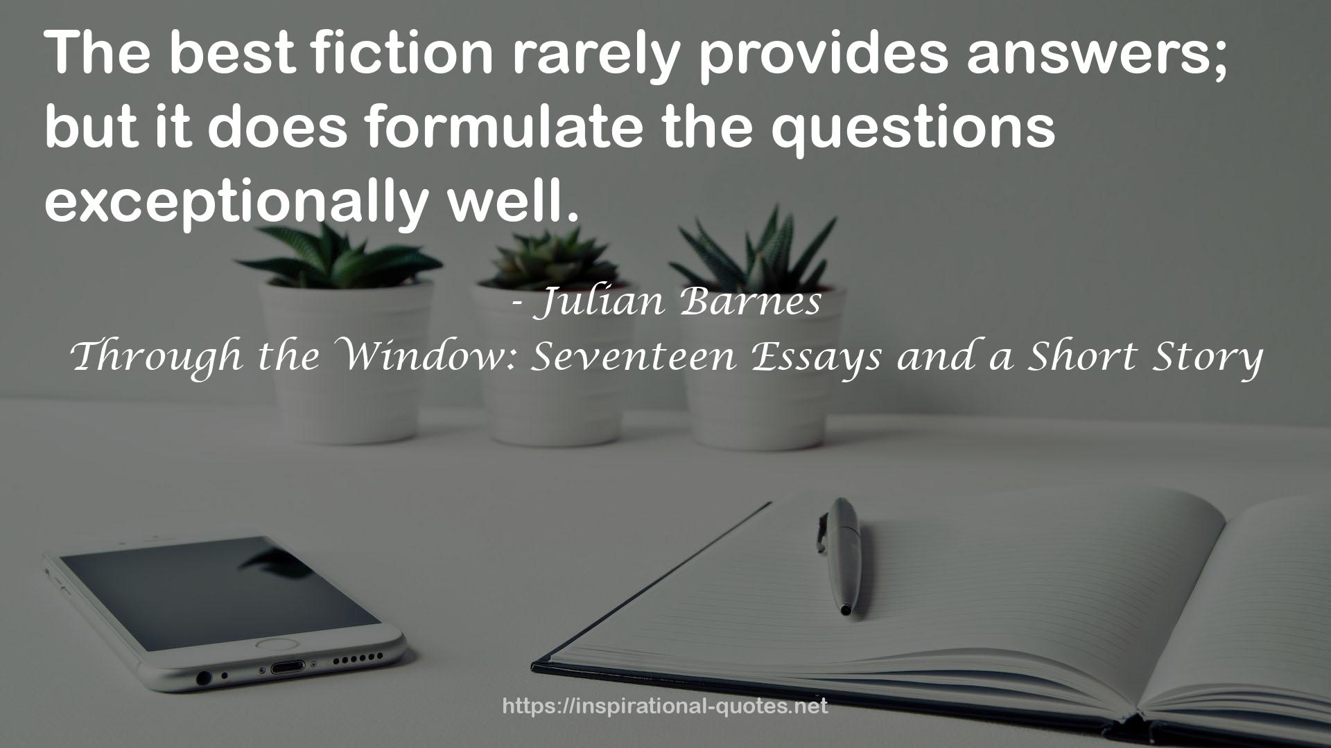 Through the Window: Seventeen Essays and a Short Story QUOTES