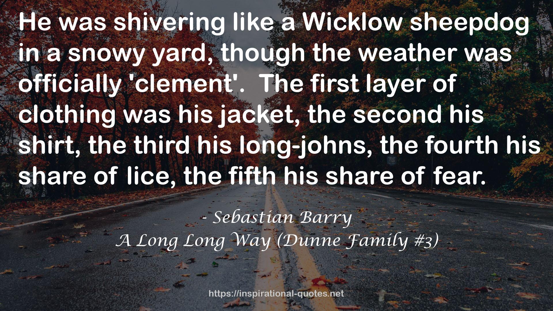 A Long Long Way (Dunne Family #3) QUOTES