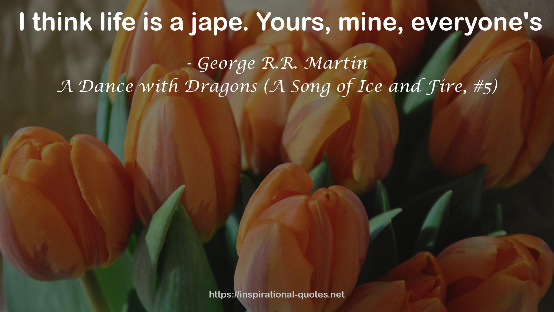 A Dance with Dragons (A Song of Ice and Fire, #5) QUOTES