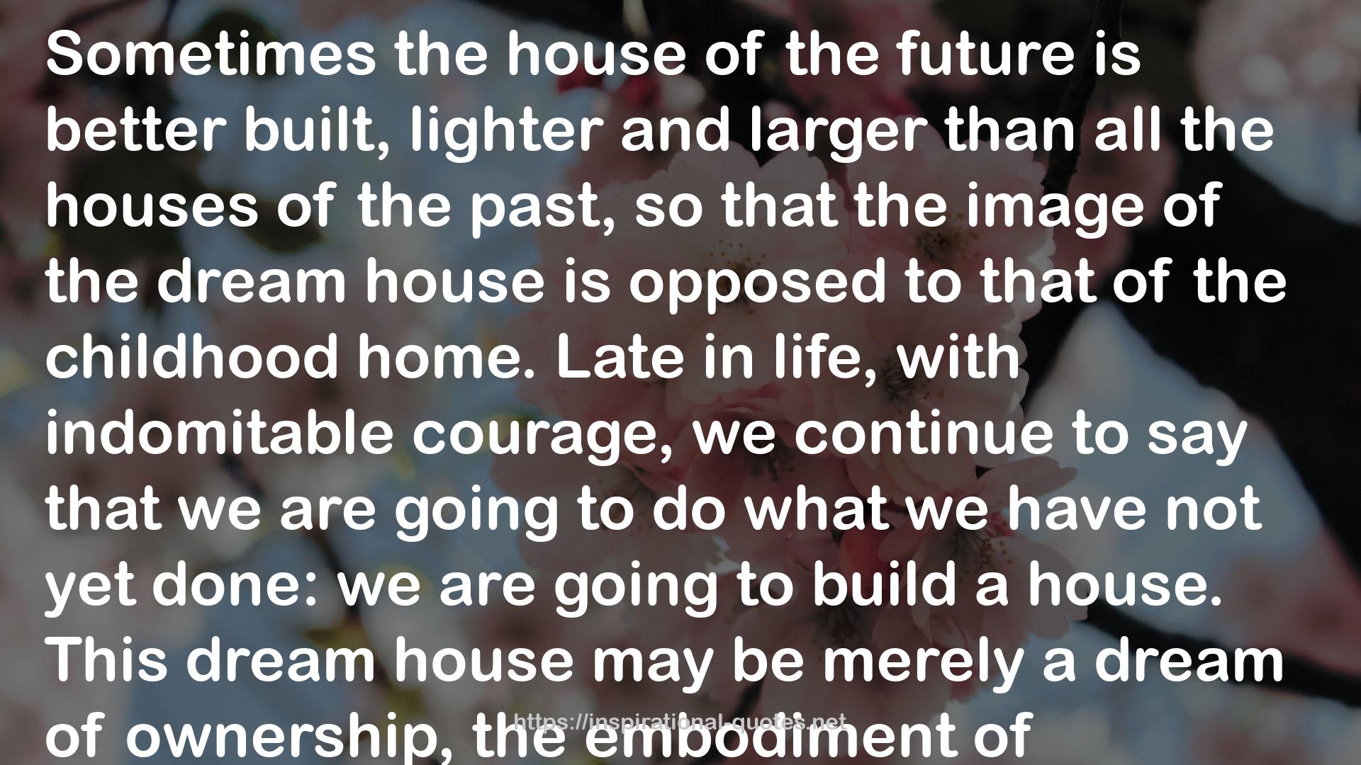 the dream house  QUOTES