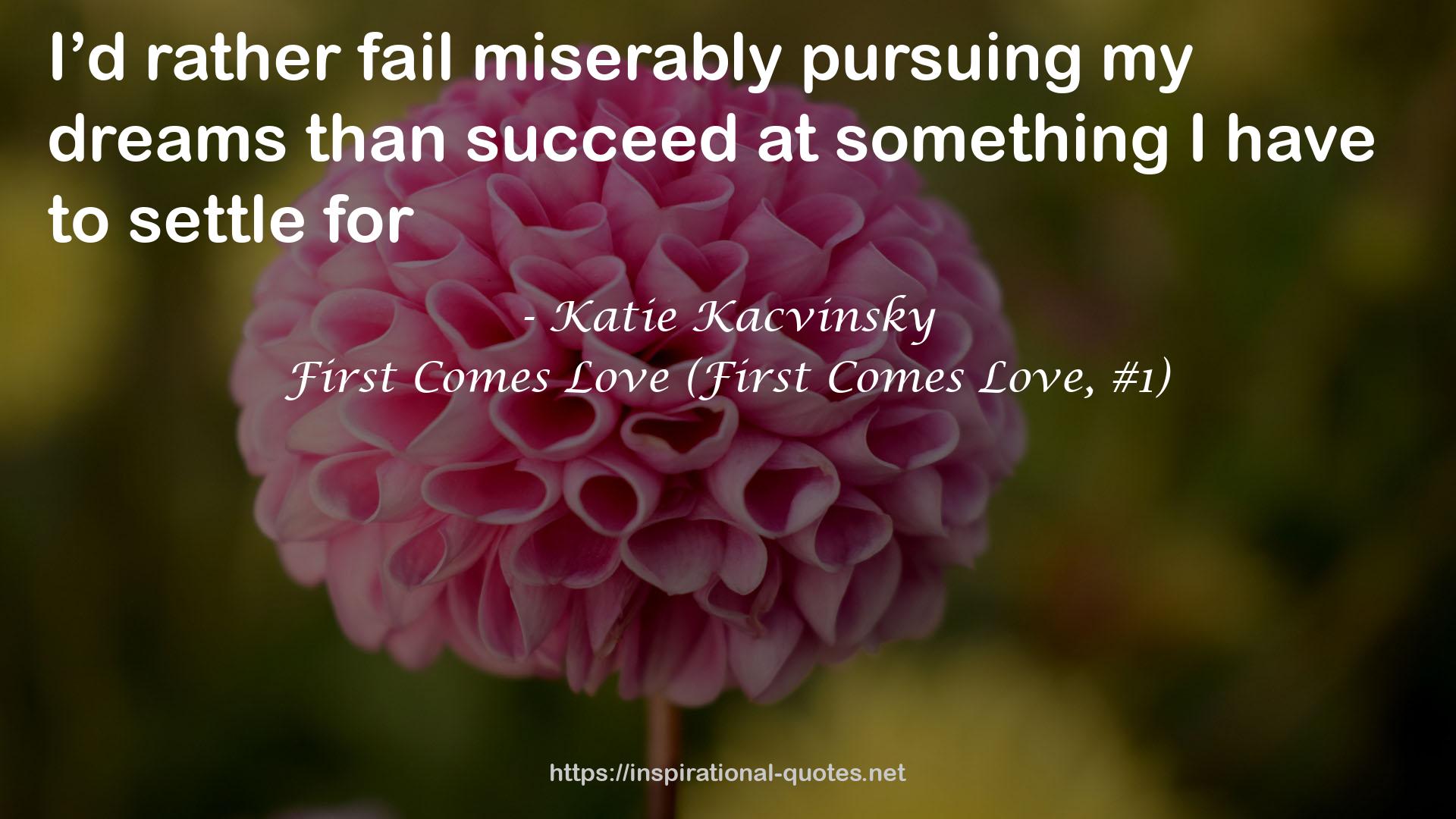 First Comes Love (First Comes Love, #1) QUOTES
