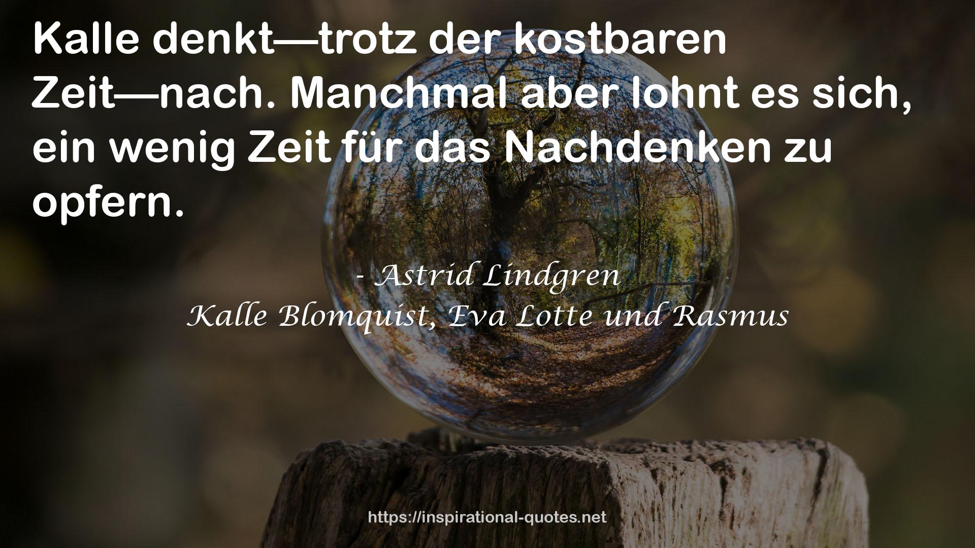 Kalle Blomquist, Eva Lotte und Rasmus QUOTES