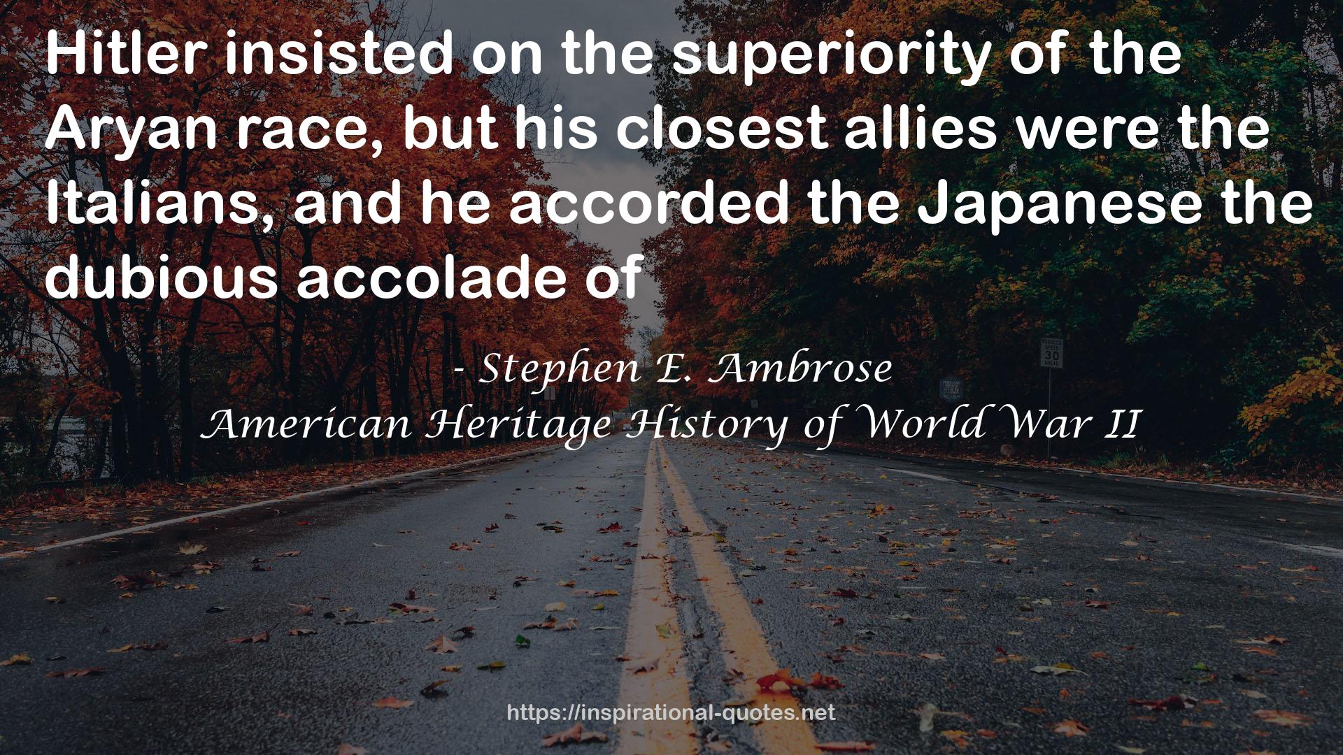 American Heritage History of World War II QUOTES