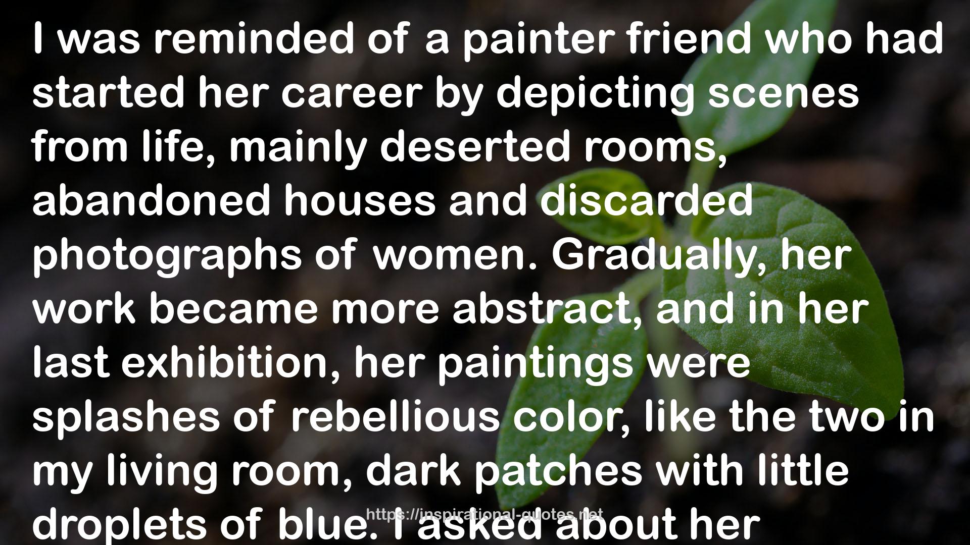 her paintings  QUOTES