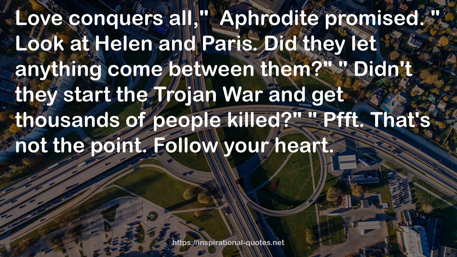 the Trojan War  QUOTES