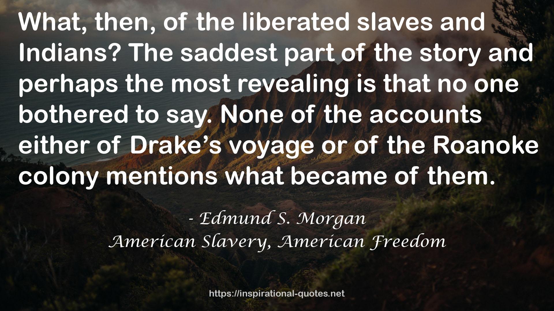 American Slavery, American Freedom QUOTES