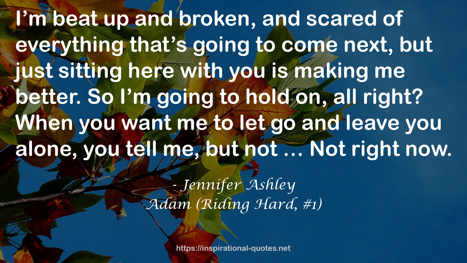 Adam (Riding Hard, #1) QUOTES