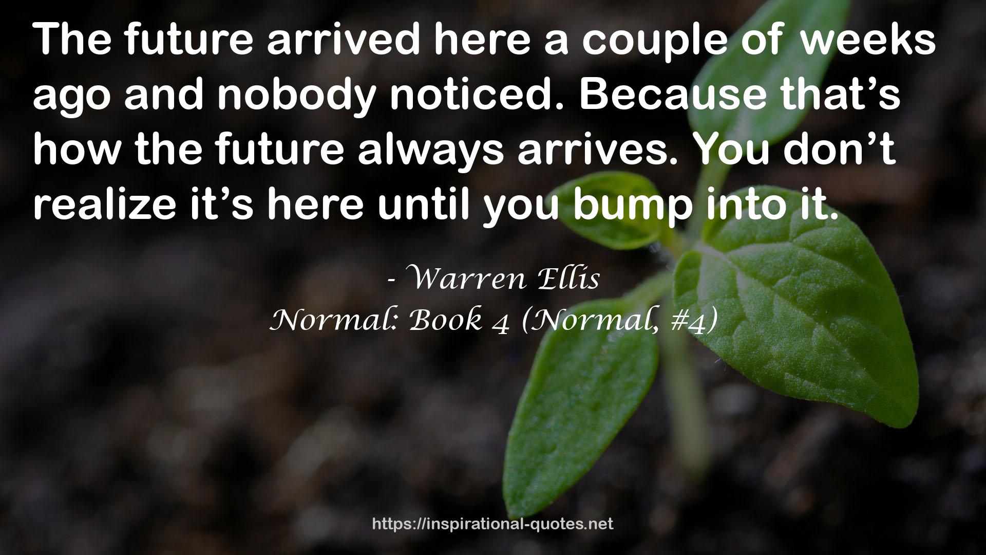 Normal: Book 4 (Normal, #4) QUOTES