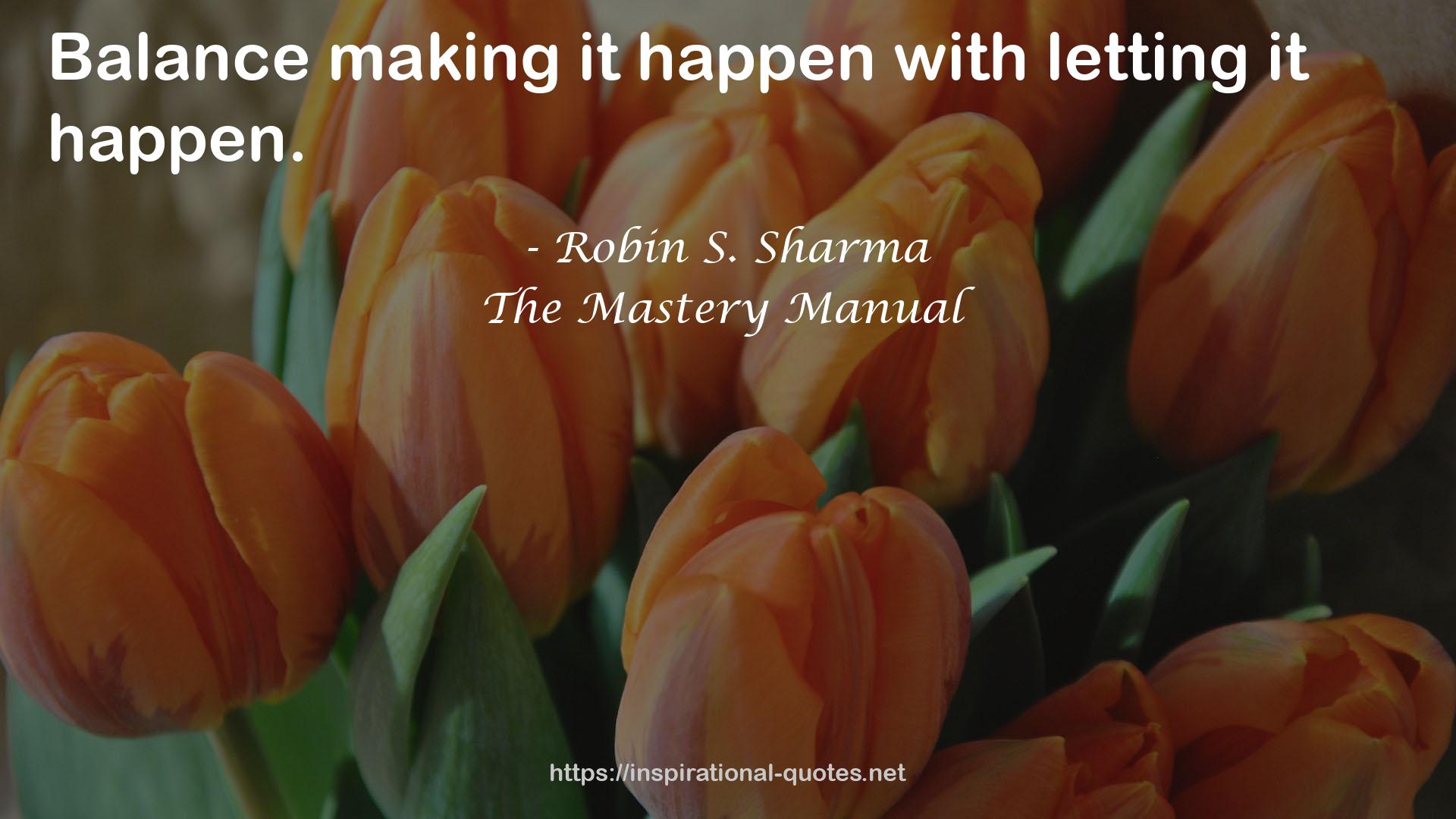 The Mastery Manual QUOTES