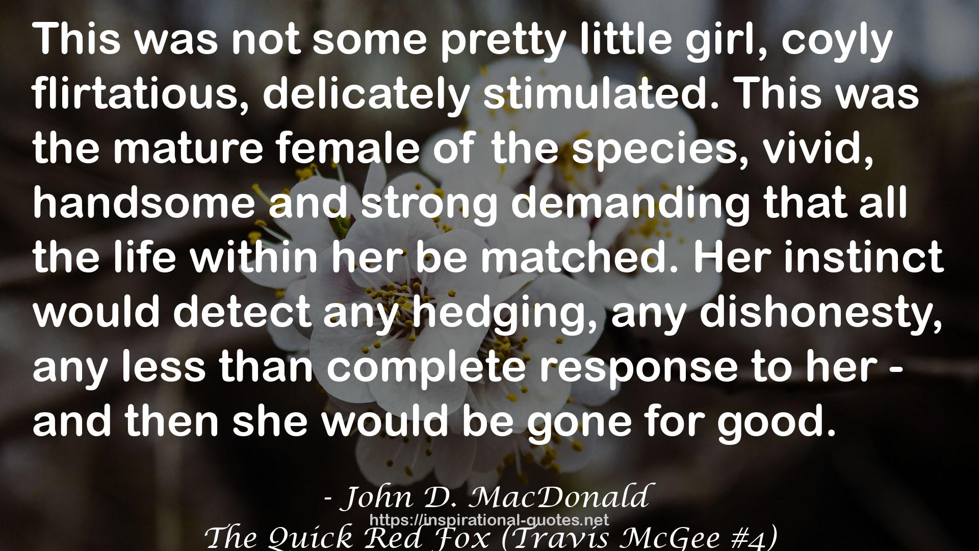 The Quick Red Fox (Travis McGee #4) QUOTES