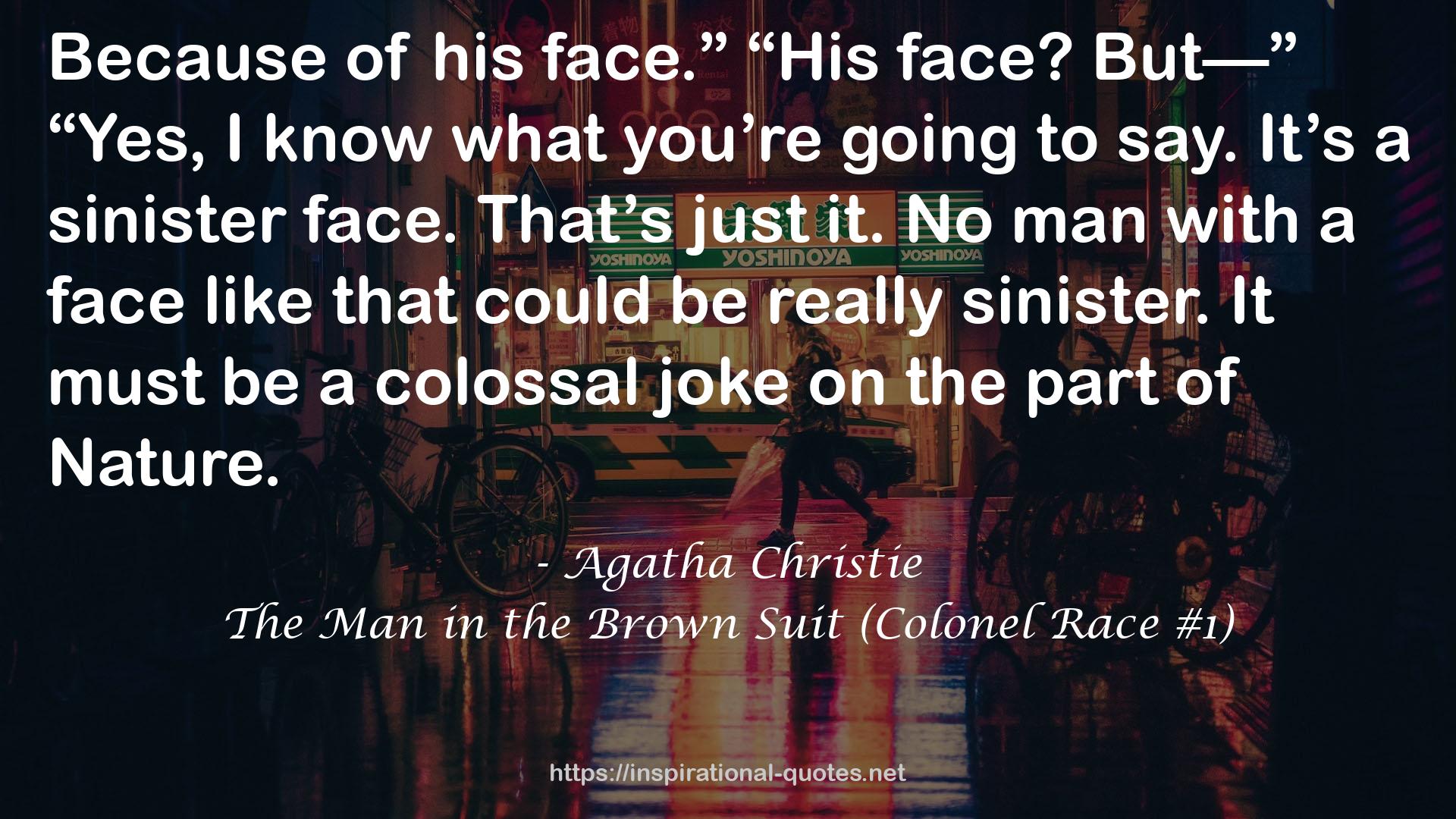 The Man in the Brown Suit (Colonel Race #1) QUOTES