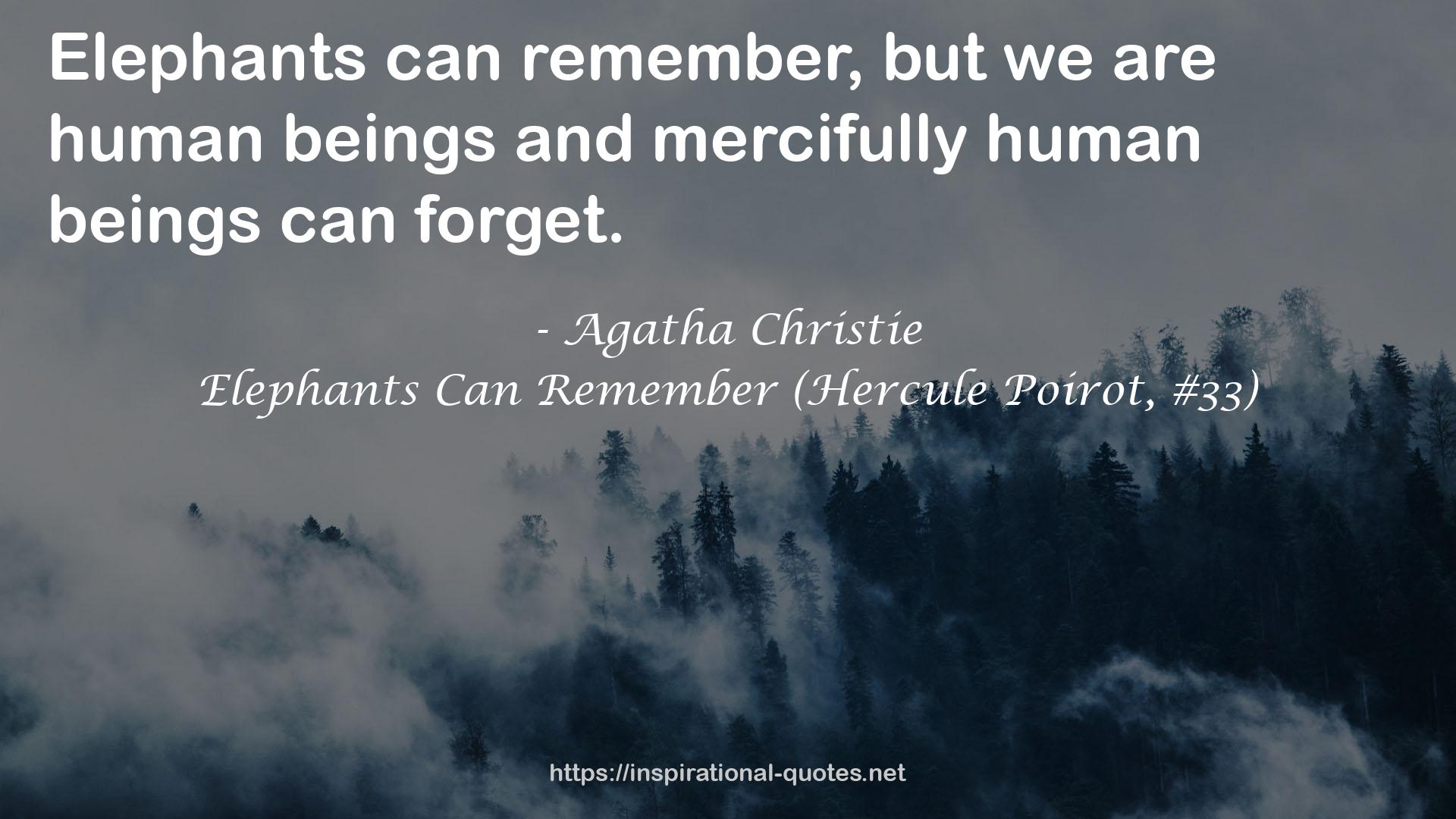 Elephants Can Remember (Hercule Poirot, #33) QUOTES