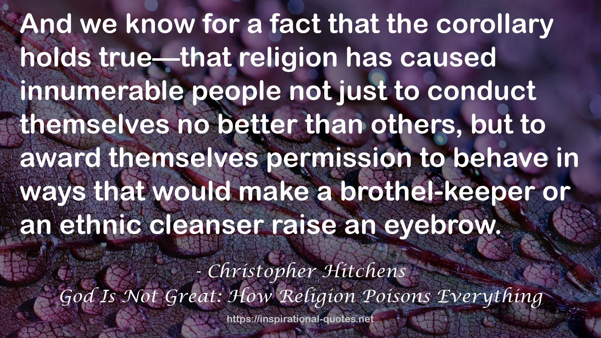 God Is Not Great: How Religion Poisons Everything QUOTES