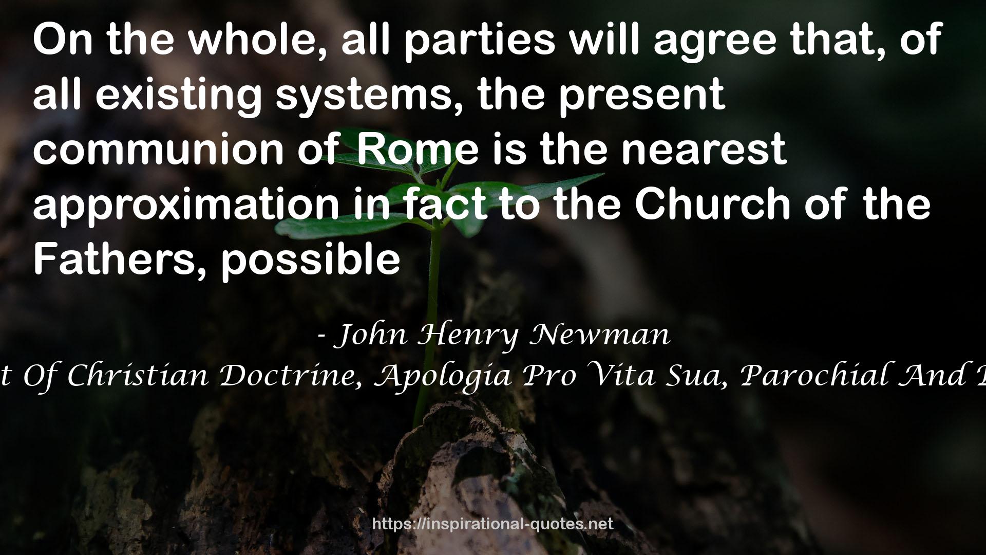 John Henry Newman: 5 Works: An Essay On The Development Of Christian Doctrine, Apologia Pro Vita Sua, Parochial And Plain Sermons Vol. VII & Vol. VIII,Loss And Gain, Callista QUOTES