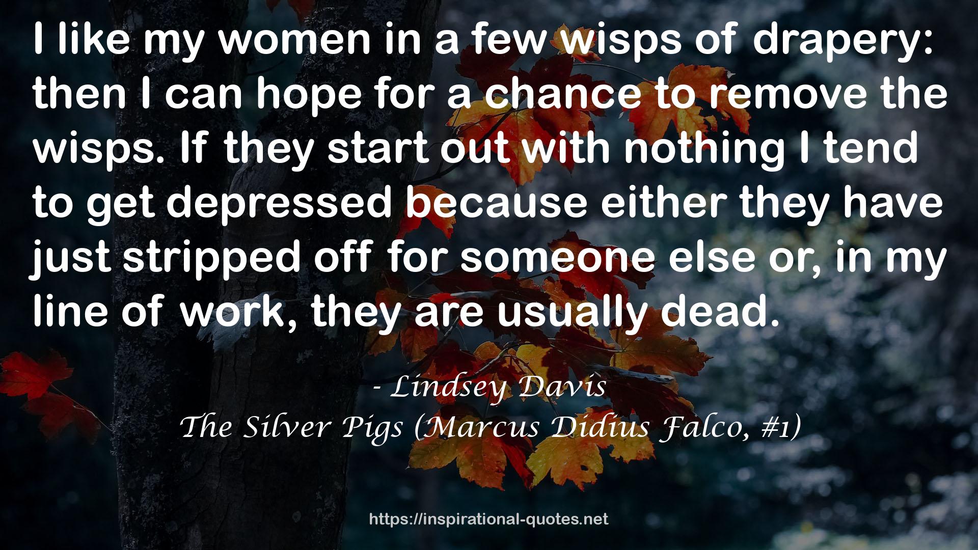 The Silver Pigs (Marcus Didius Falco, #1) QUOTES