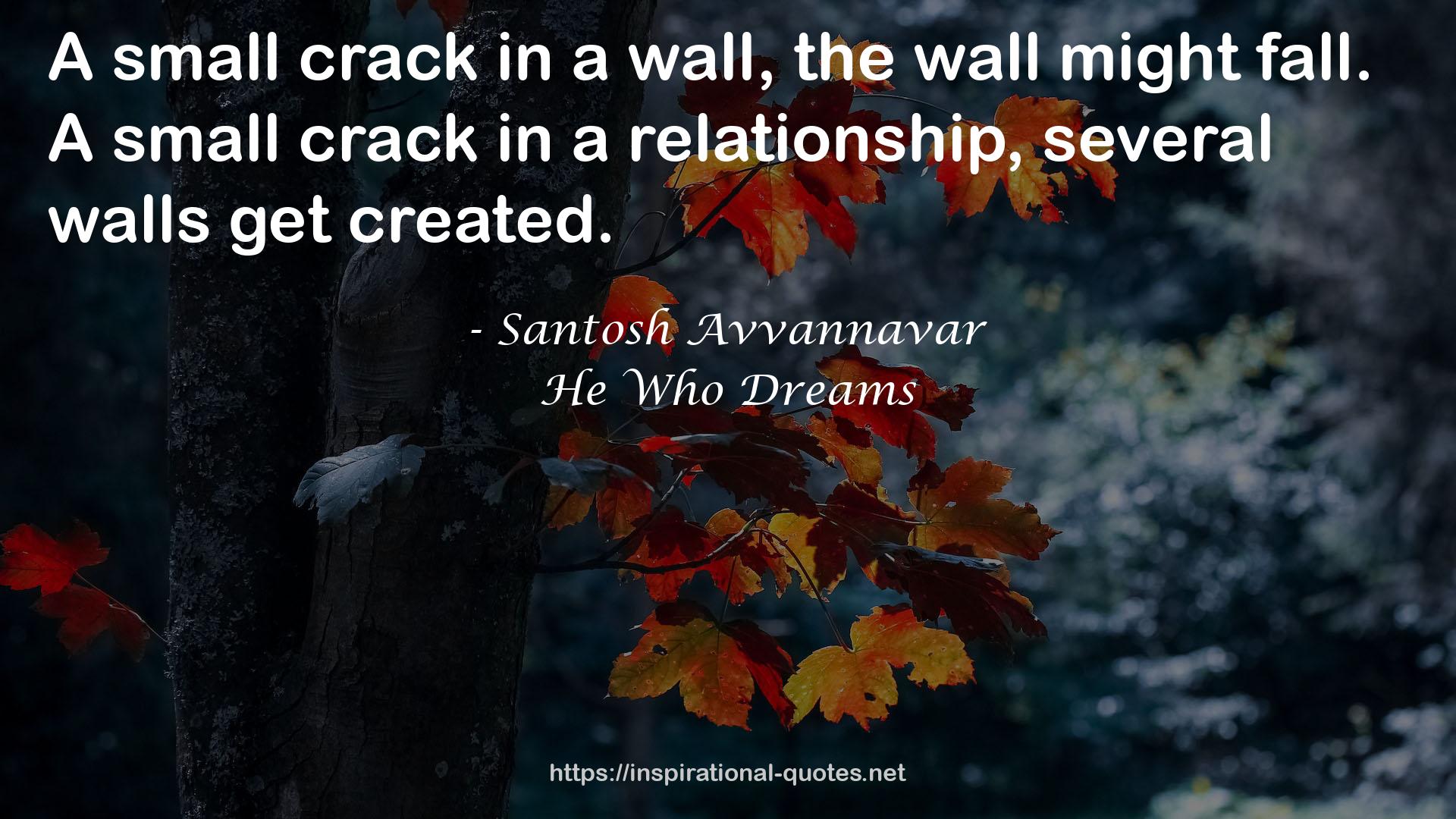 He Who Dreams QUOTES