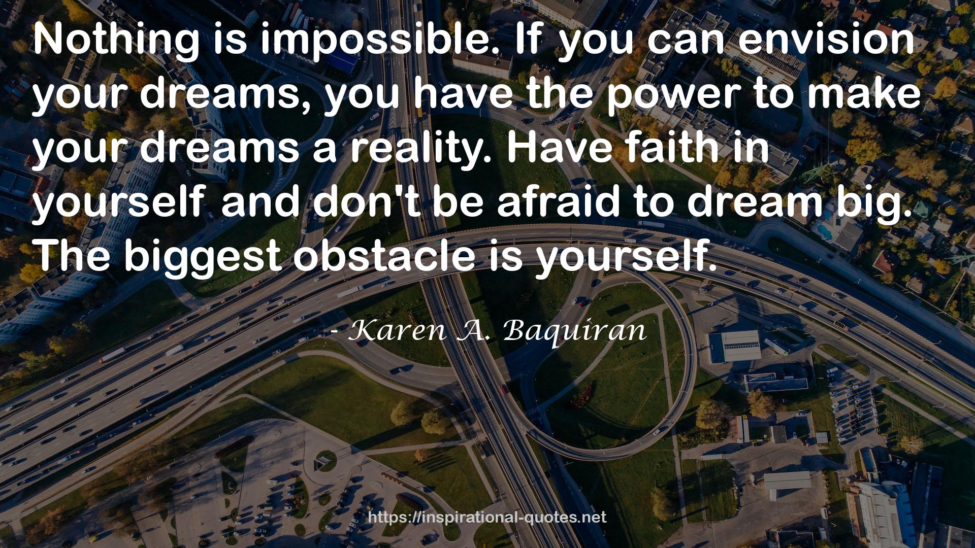 The biggest obstacle  QUOTES