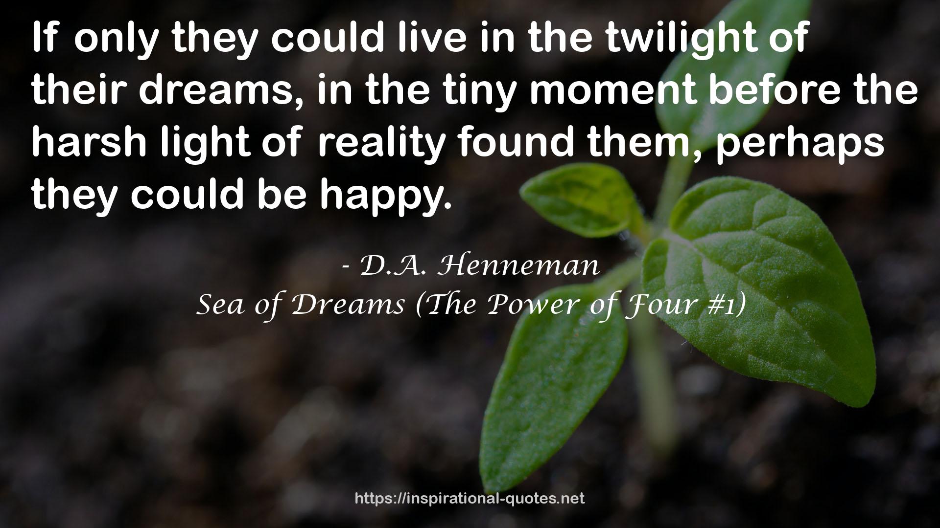 Sea of Dreams (The Power of Four #1) QUOTES